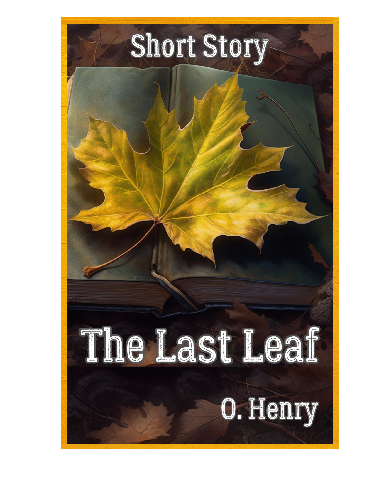 THE LAST LEAF BY O. HENRY BOOK PDF