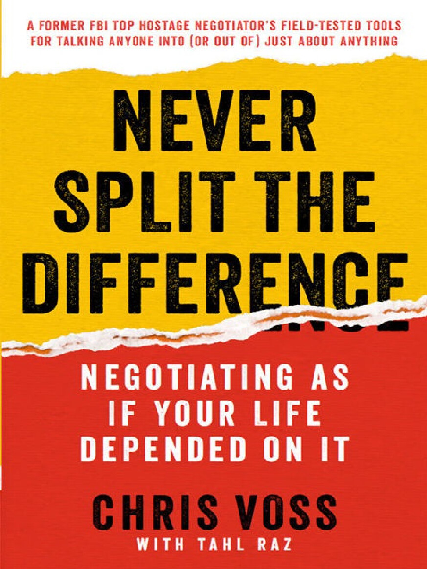 NEVER SPLIT THE DIFFERENCE(CHRIS VOSS)