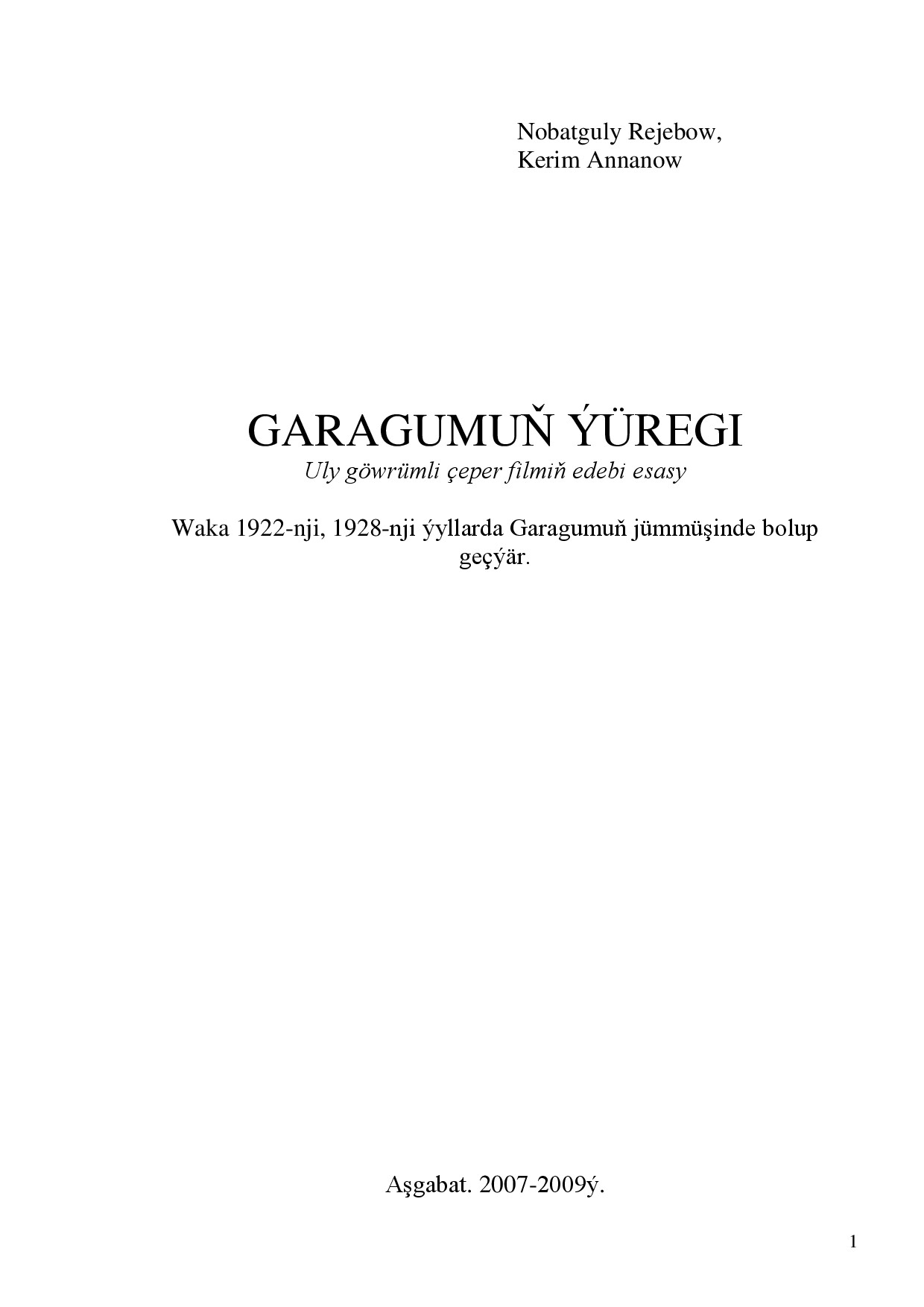 GARAGUMUŇ ÝÜREGI