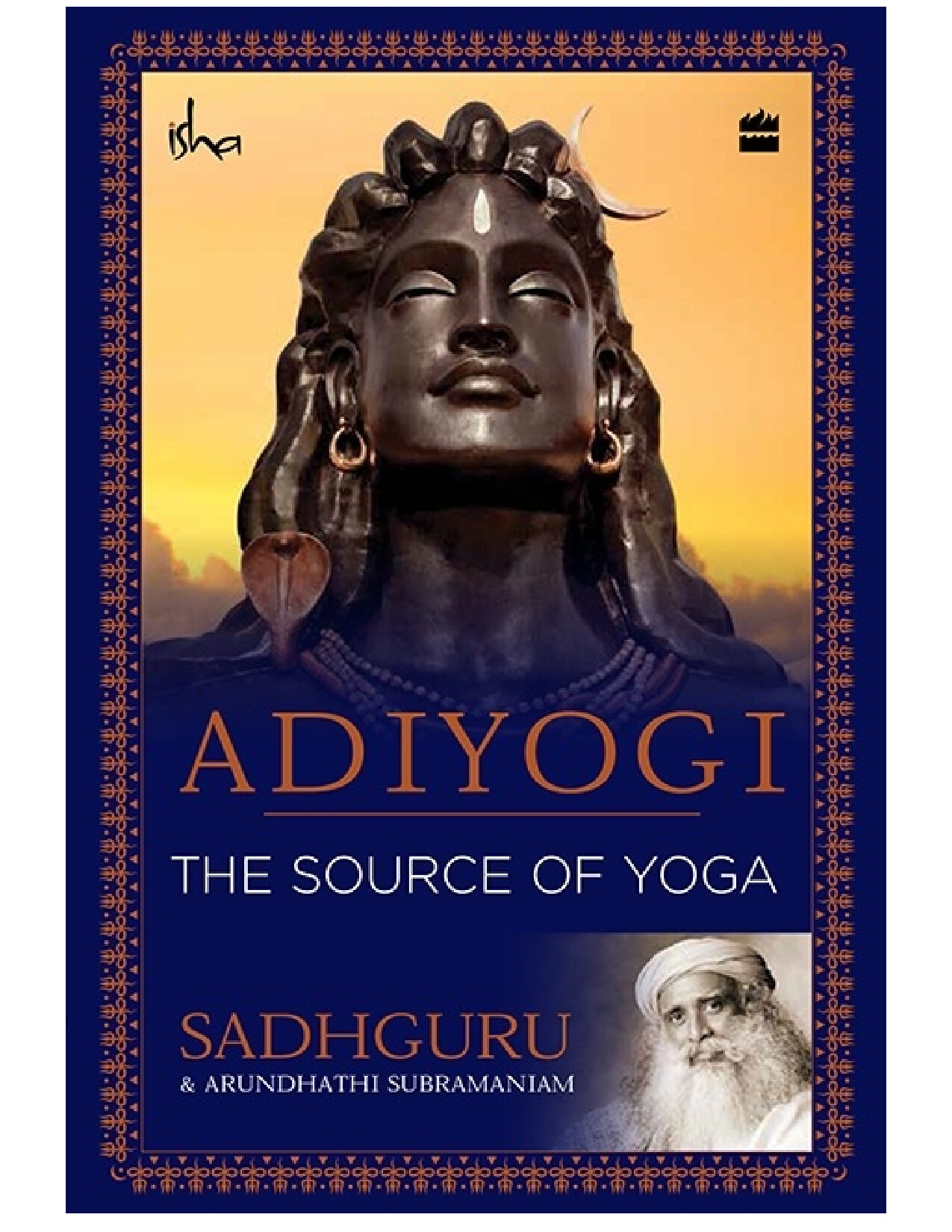 SADHGURU   ADIYOGI THE SOURCE OF YOGA   2017