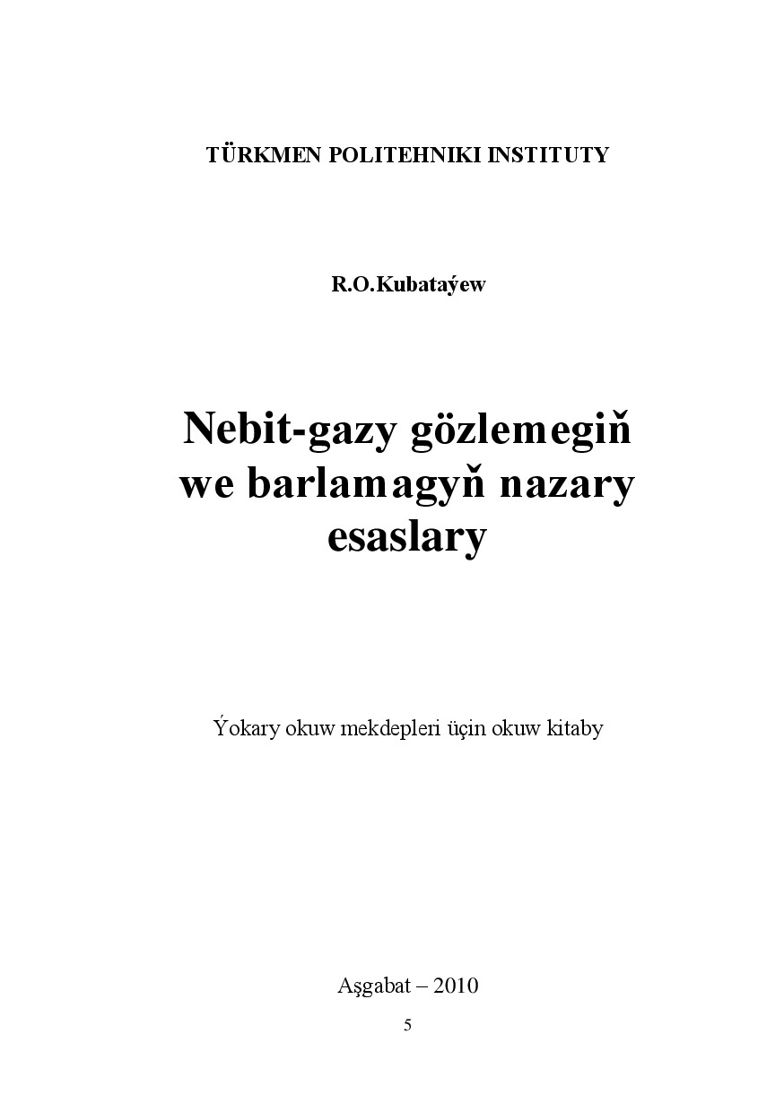 NEBIT GAZY GÖZLEMEGIŇ WE BARLAMAGYŇ NAZARY ESASLARY