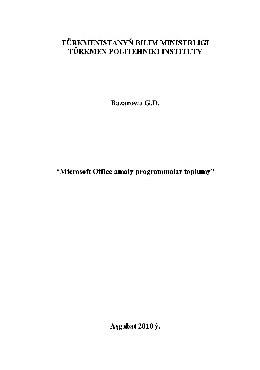 MICROSOFT OFFICE AMALY PROGRAMMALAR TOPLUMY
