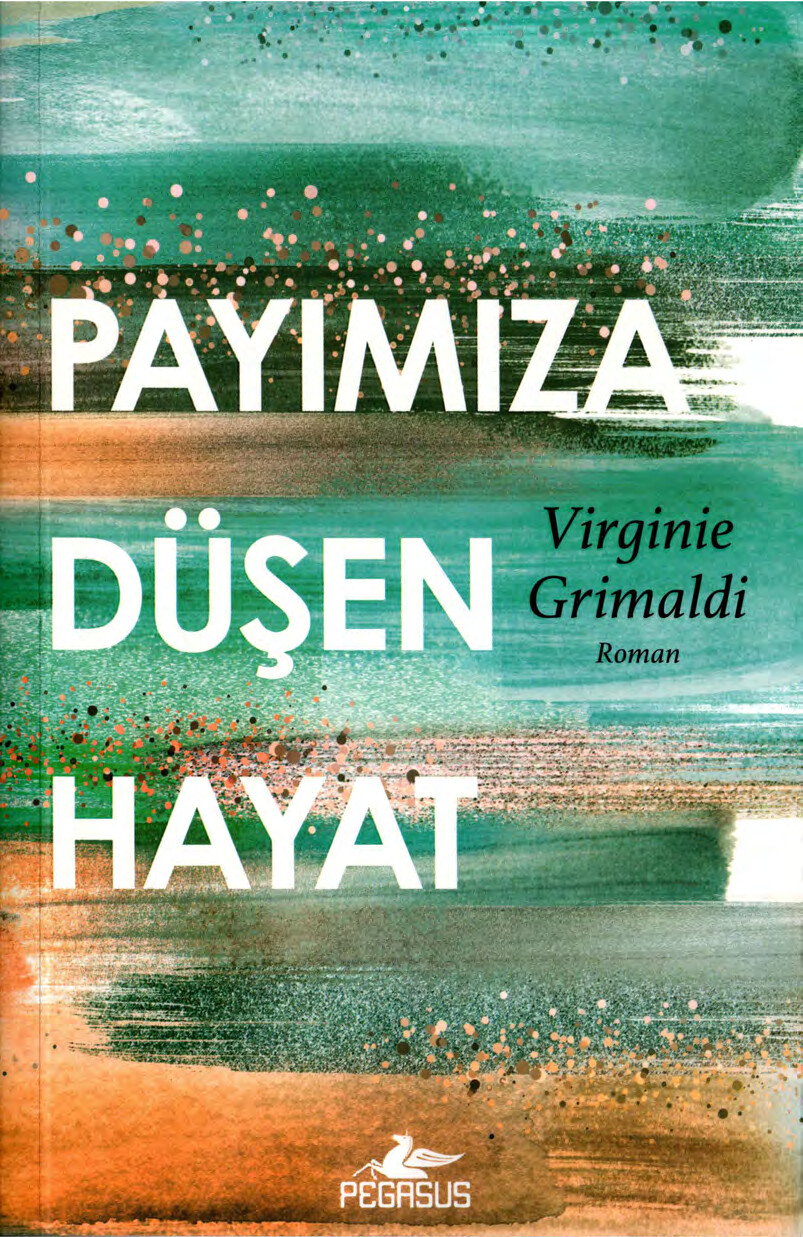 PAYIMIZA DÜŞEN HAYAT VIRGINIE GRIMALDI