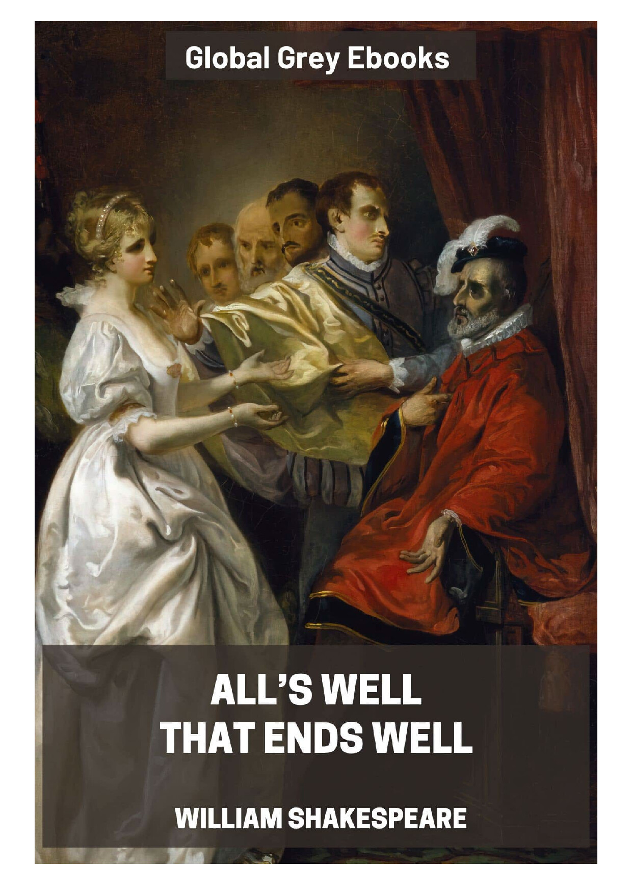 ALLS WELL THAT ENDS WELL  BY WILLIAM SHAKESPEARE