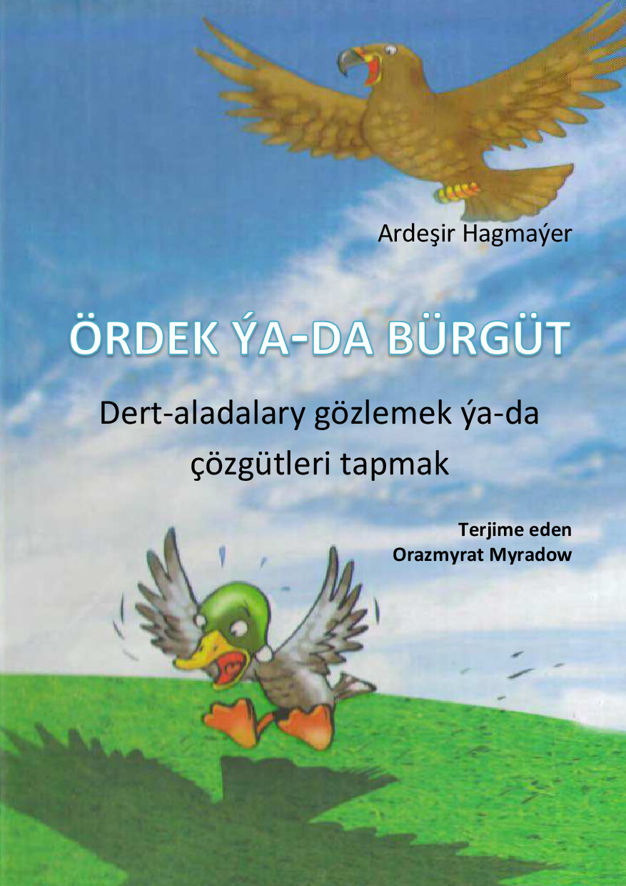 ARDEŞIR HAKMAÝER ÖRDEK ÝA-DA BÜRGÜT