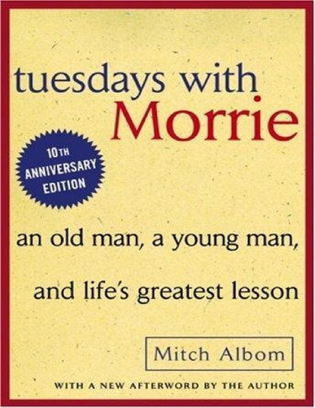 TUESDAYS WITH MORRIE