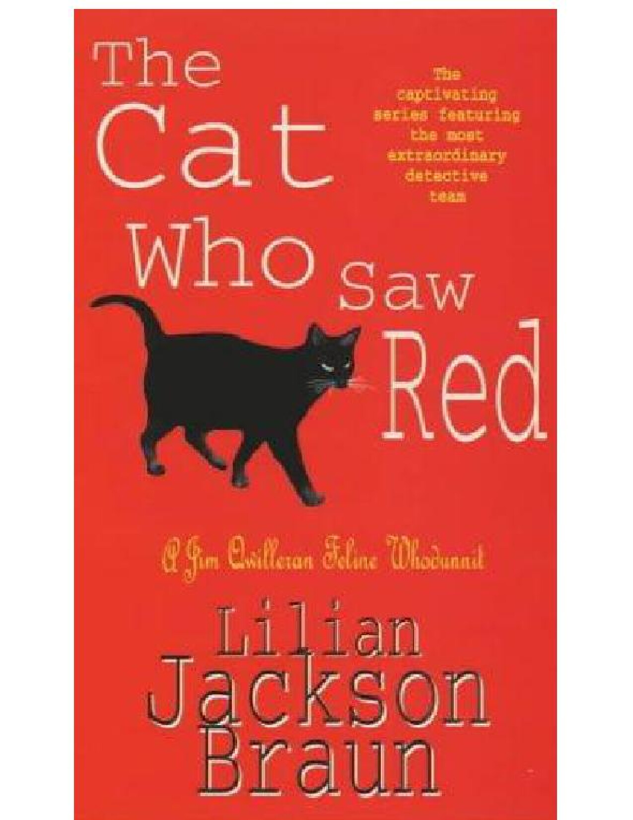 THE CAT WHO SAW RED   LILIAN JACKSON BRAUN