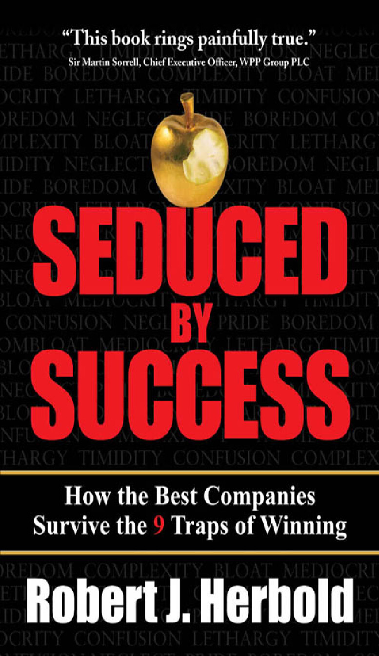ROBERT J HERBOLD SEDUCED BY SUCCESS