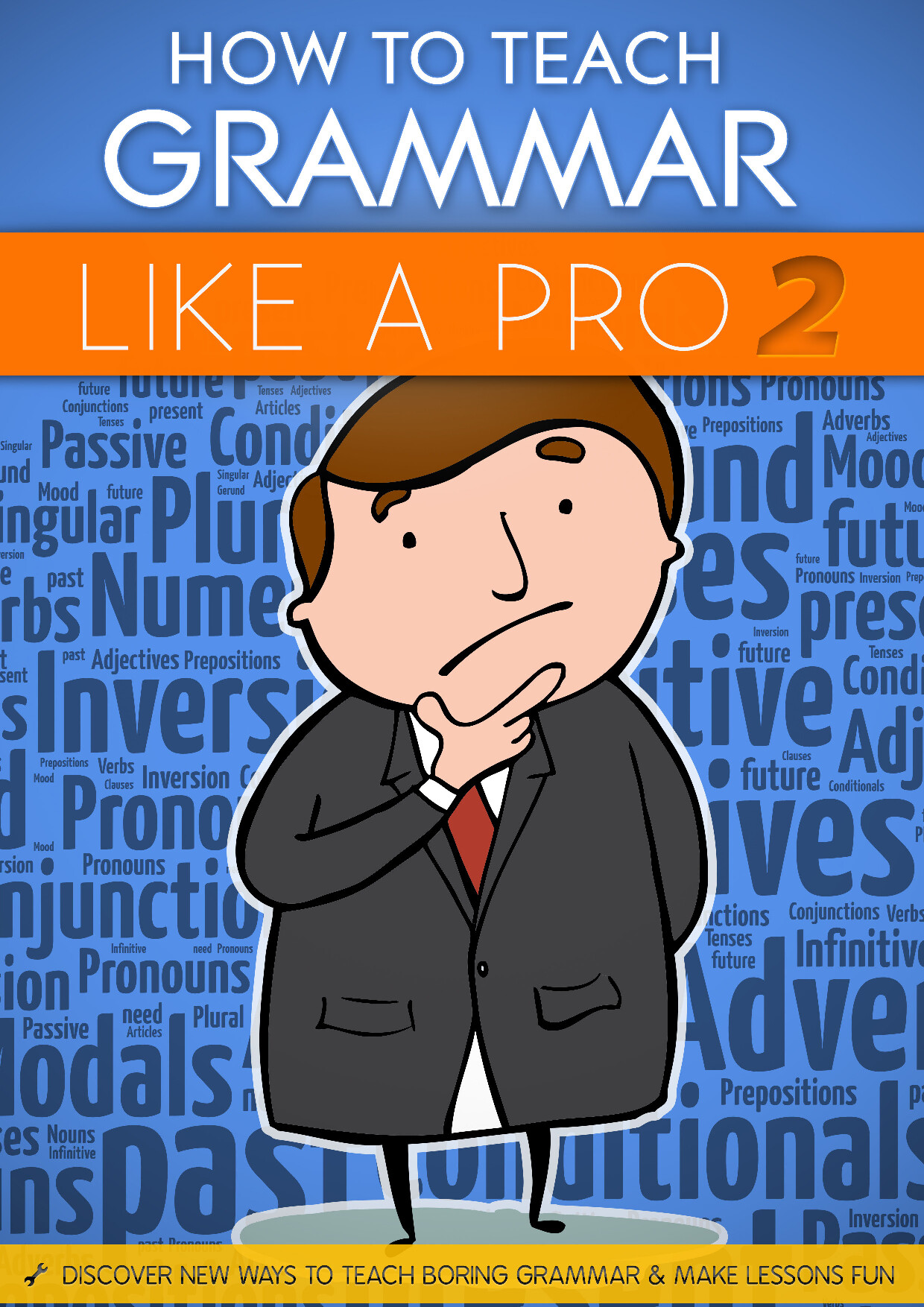 HOW TO TEACH GRAMMAR LIKE A PRO BOOK 2