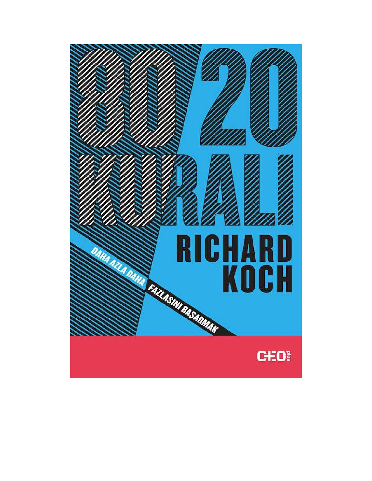 RICHARD KOCH "80 20 KURALI"