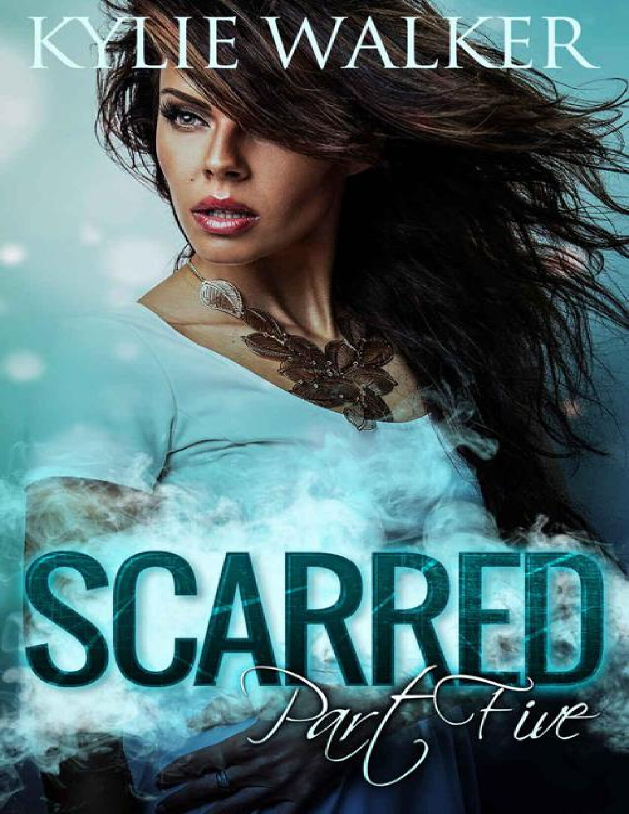 SCARRED PART 5 (SCARRED SERIES  5)   KYLIE WALKER