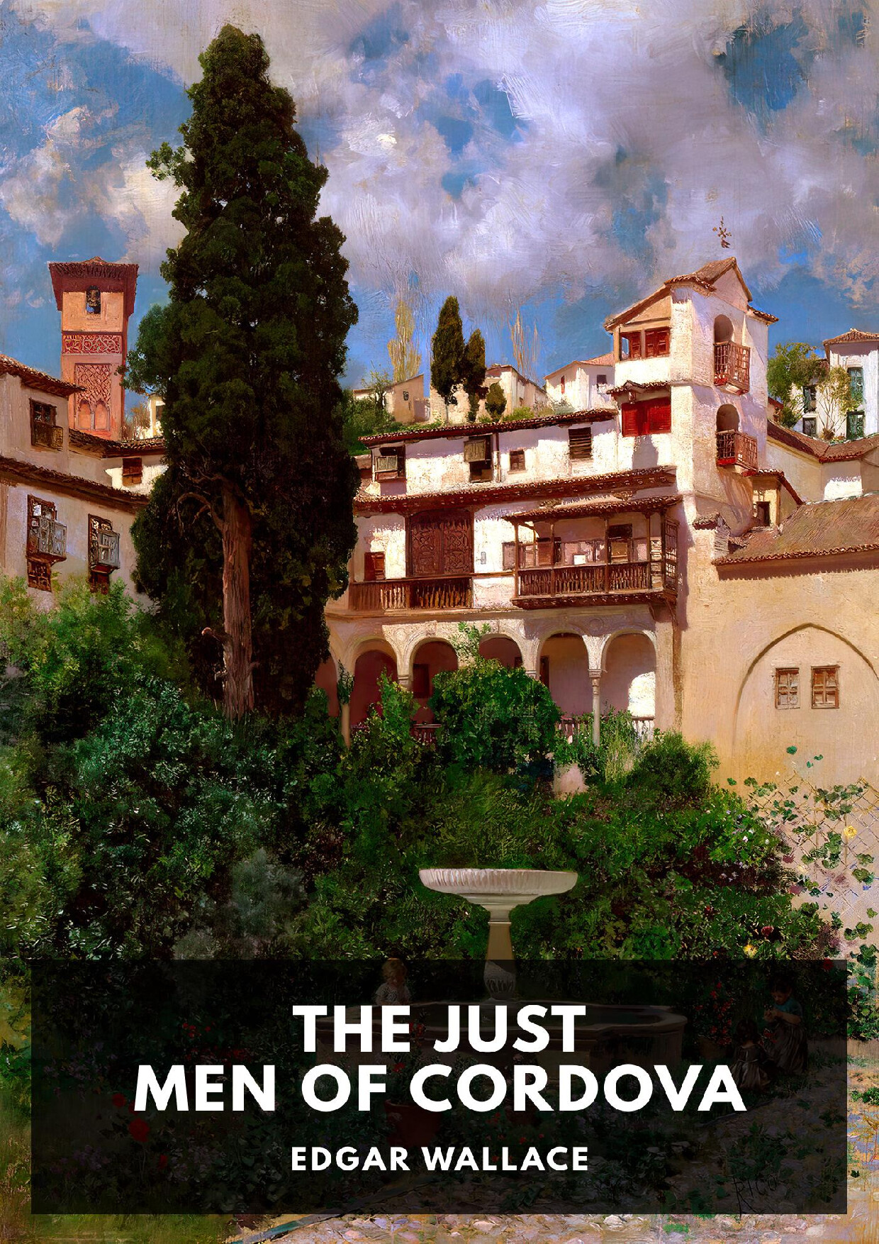 THE JUST MEN OF CORDOVA   EDGAR WALLACE