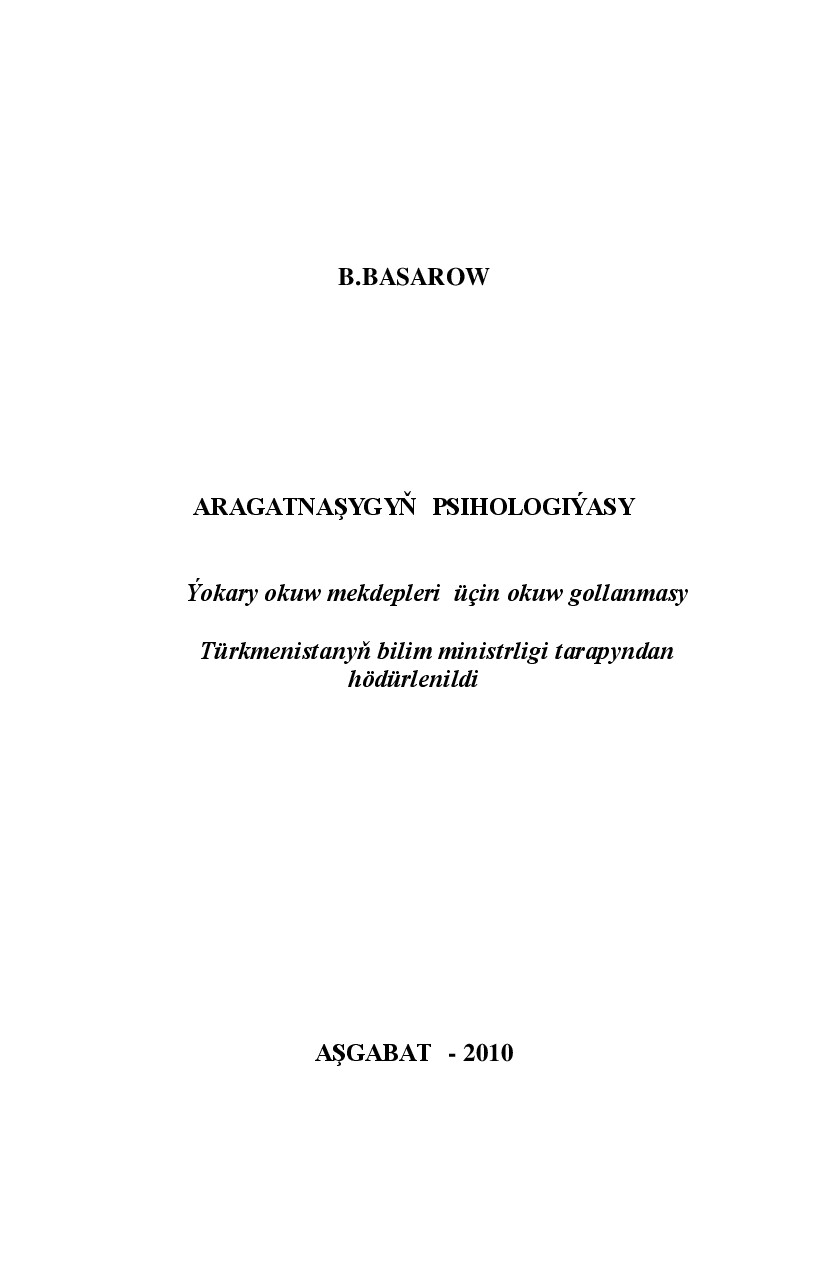 ARAGATNAŞYGYŇ PSIHOLOGIÝASY