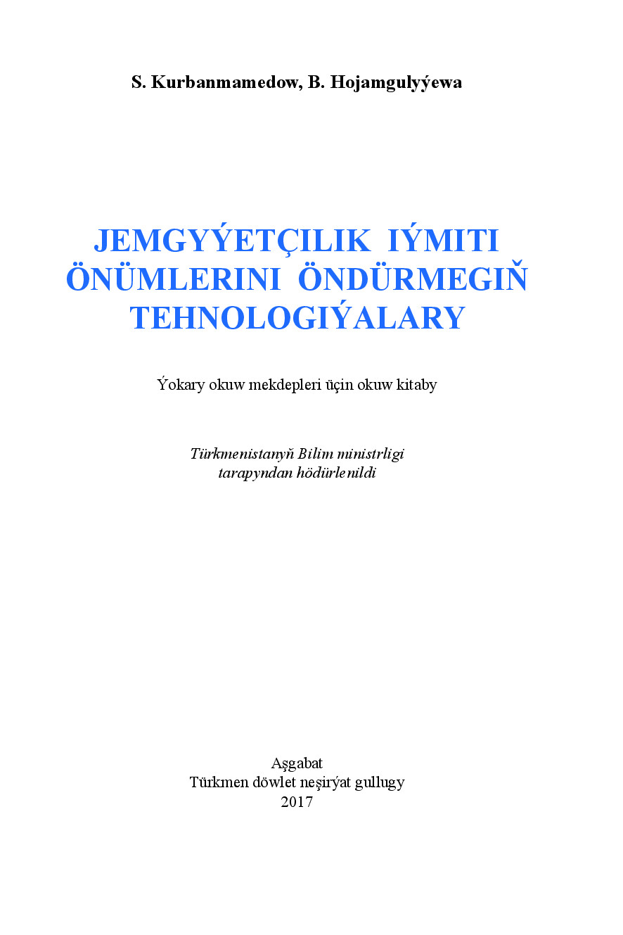 JEMGYÝETÇILIK IÝMITI ÖNÜMLERINI ÖNDÜRMEGIŇ TEHNOLOGIÝALARY