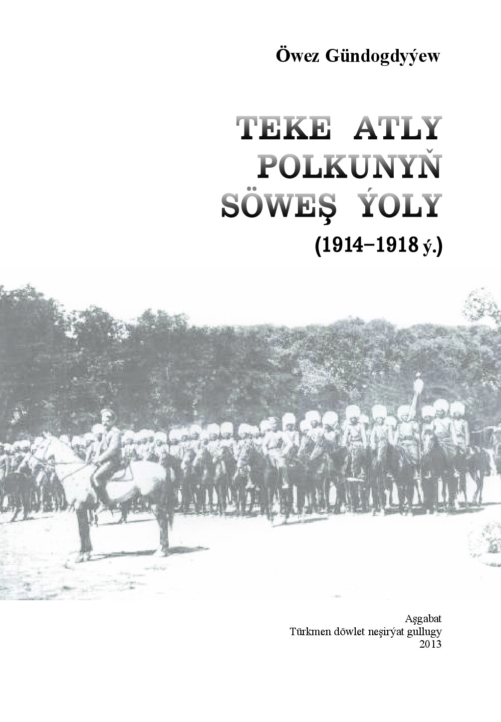 TEKE ATLY POLKUNYŇ SÖWEŞ ÝOLY