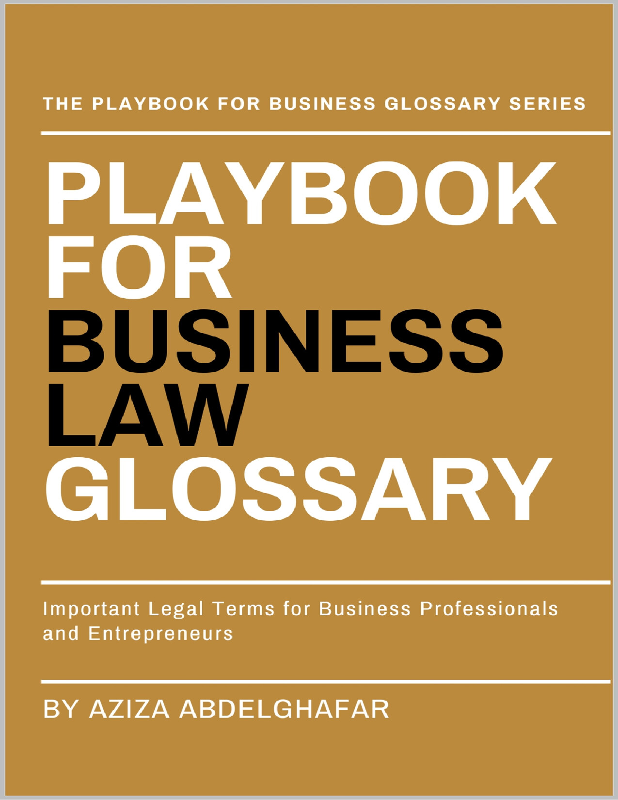 ABDELGHAFAR A PLAYBOOK FOR BUSINESS LAW GLOSSARY IMPORTANT L