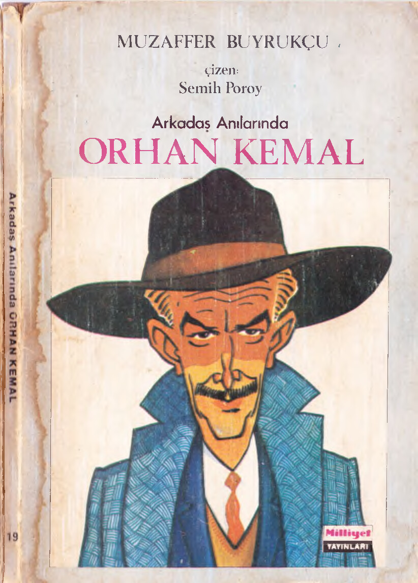 MUZAFFER BUYRUKÇU ARKADAŞ ANILARINDA ORHAN KEMAL