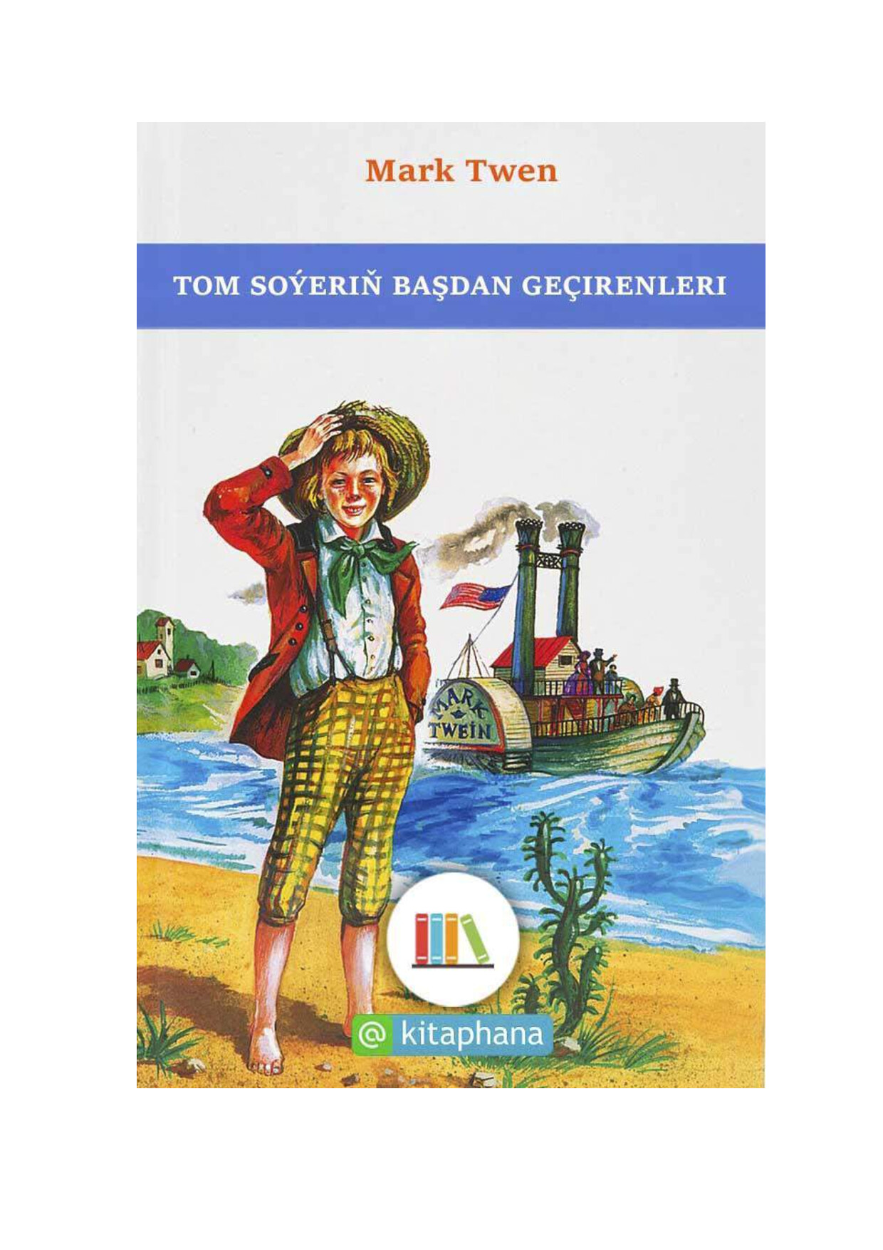 TOM SOÝERIÑ BAŞDAN GEÇIRENLERI