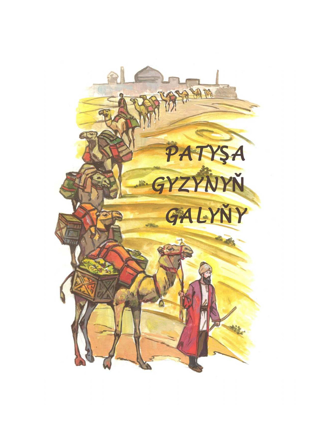 PATYŞA GYZYNYŇ GALYŇY