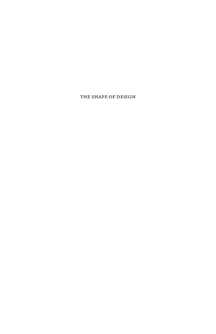 THE SHAPE OF DESIGN
