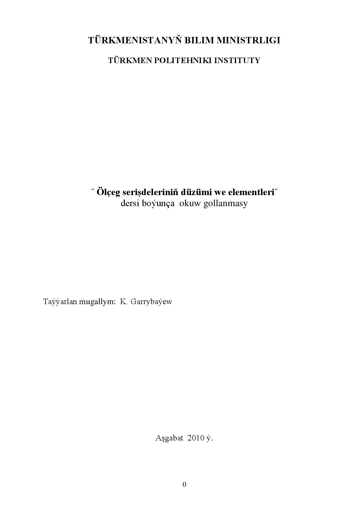 ÖLÇEG SERIŞDELERINIŇ DÜZÜMI WE ELEMENTLERI