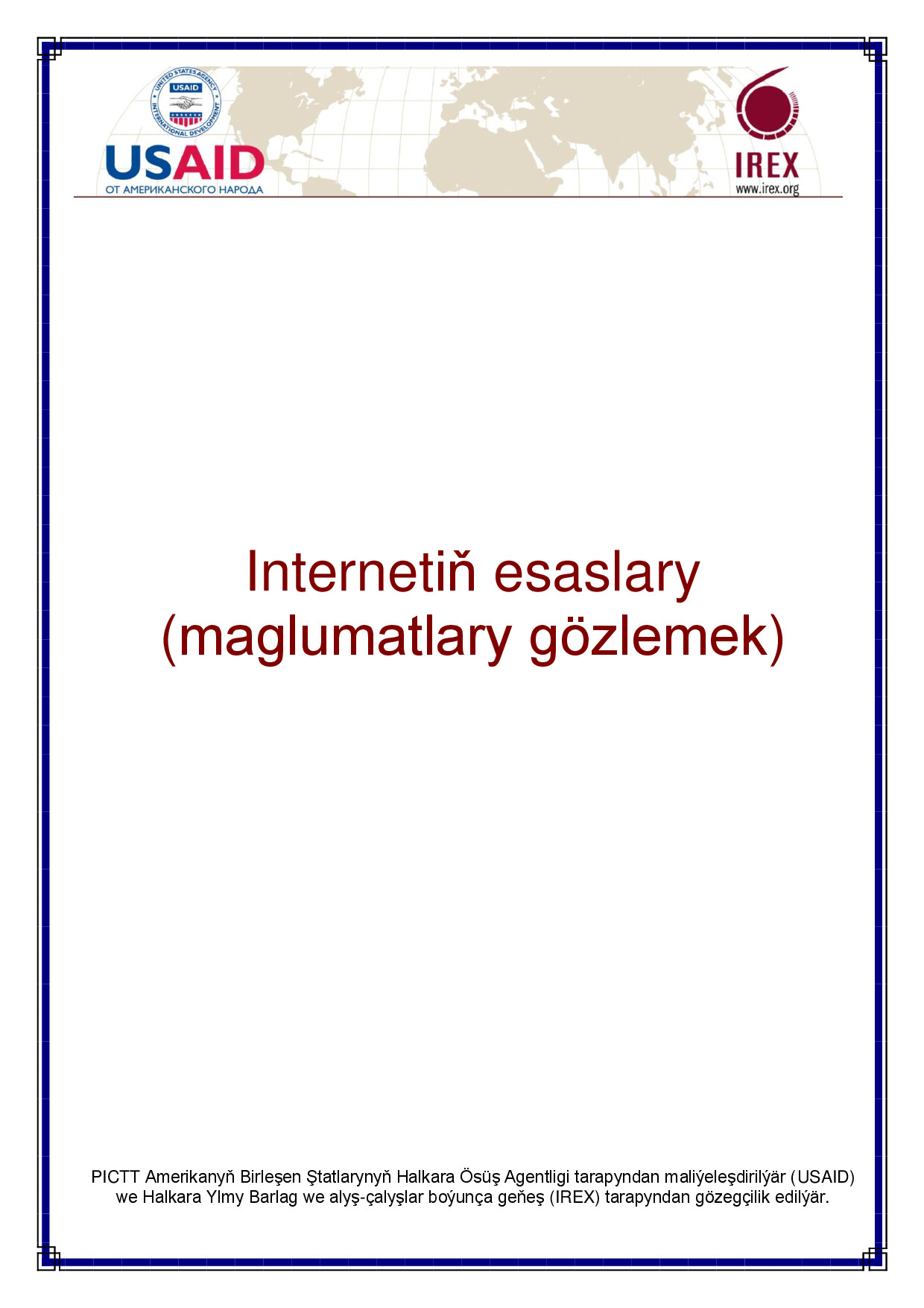 INTERNETIŇ ESASLARY (MAGLUMATLARY GÖZLEMEK)