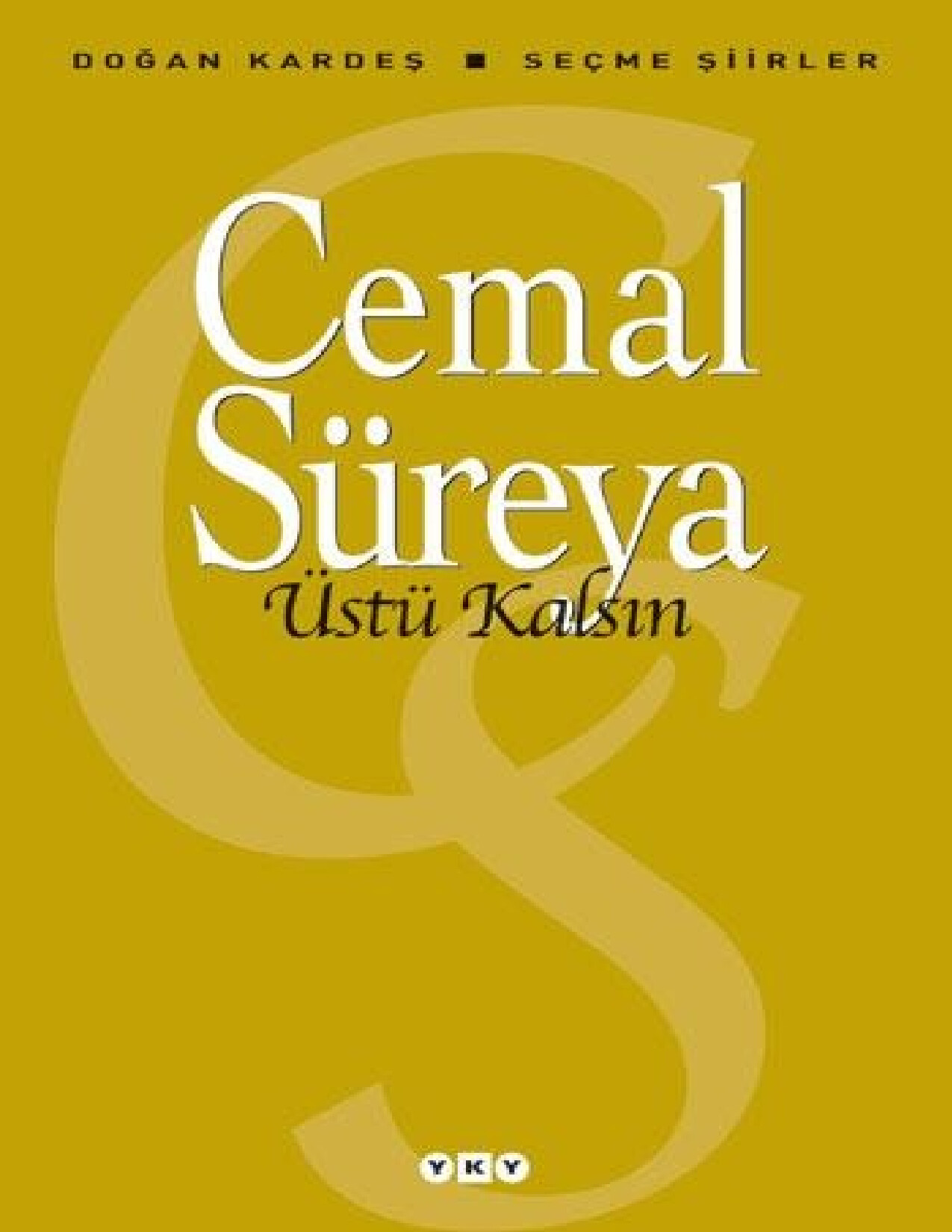 CEMAL SÜREYA — ÜSTÜ KALSIN