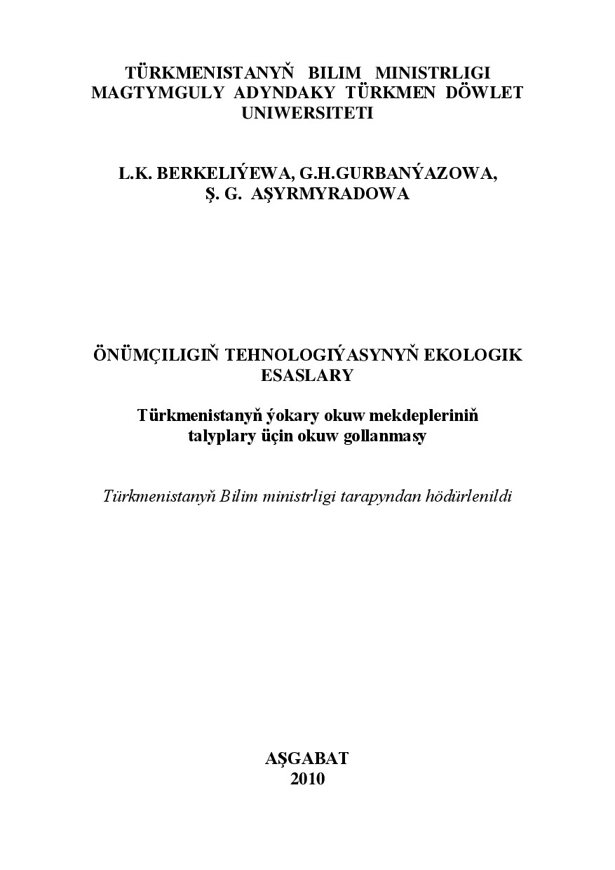 ÖNÜMÇILIK TEHNOLOGIÝANYŇ EKOLOGIK ESASLARY