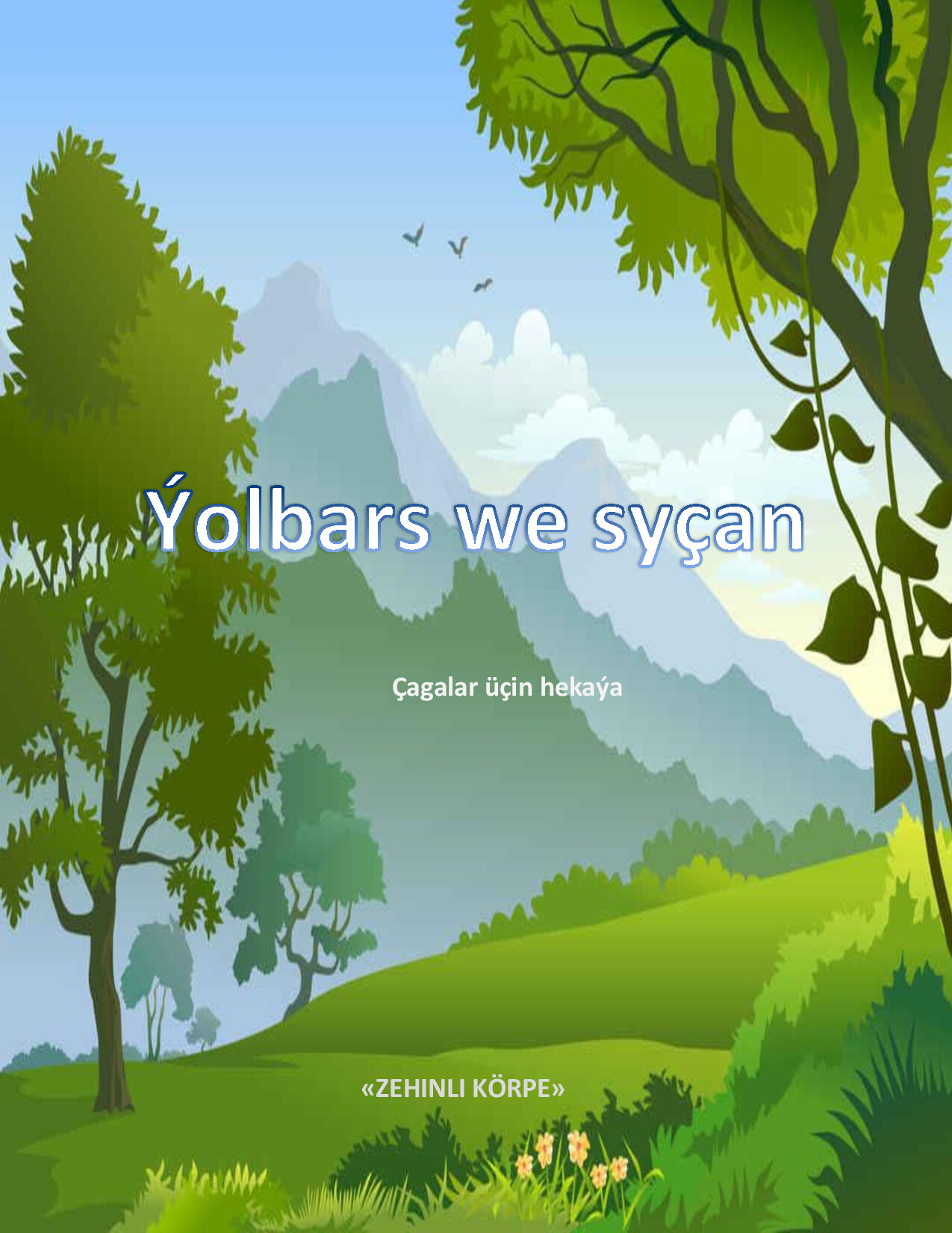 Ýolbars we syçan zehinli körpe