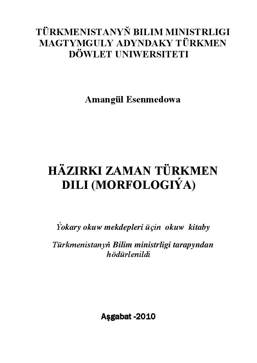 HÄZIRKI ZAMAN TÜRKMEN DILI (MORFOLOGIÝA)