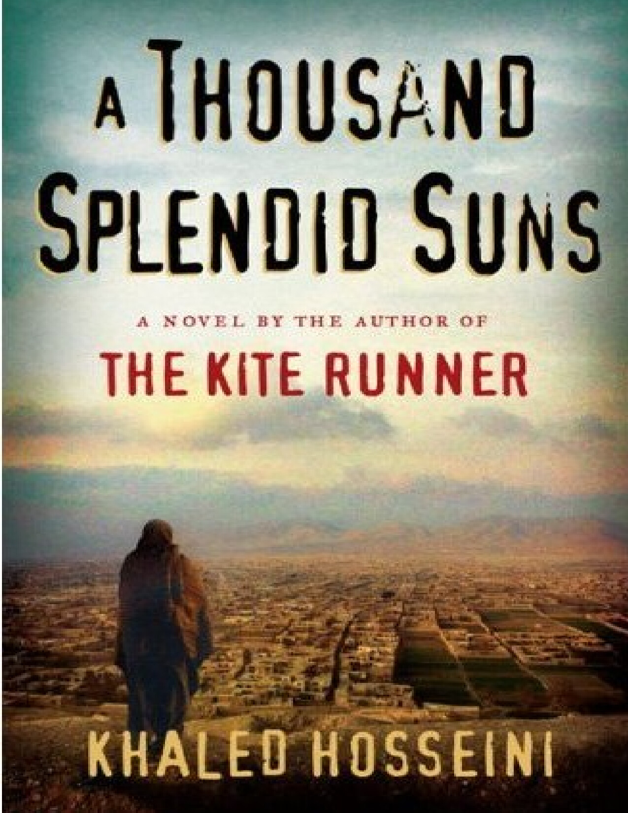 A THOUSAND SPLENDID SUNS BY KHALED HOSSEINI