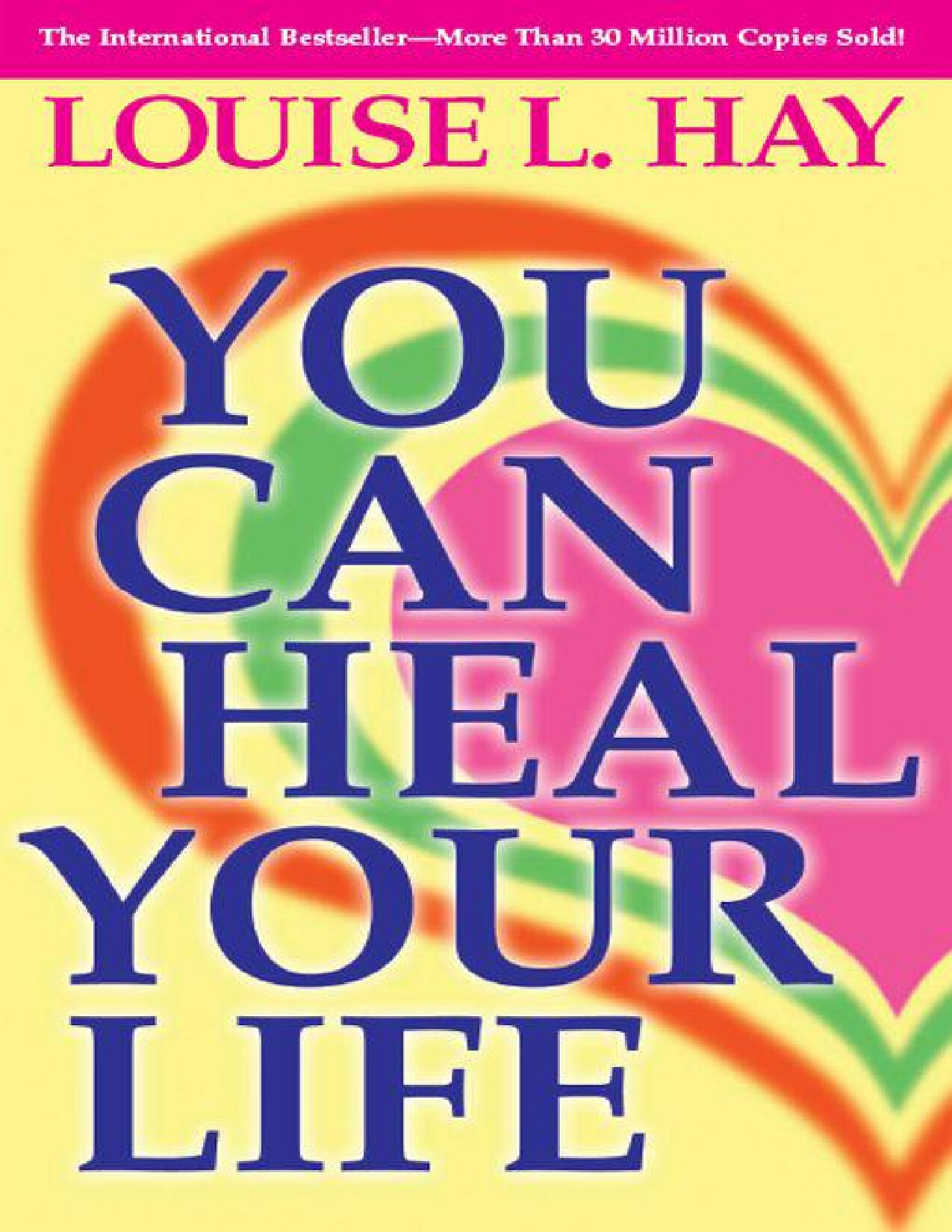 HAY LOUISE L YOU CAN HEAL YOUR LIFE 2015