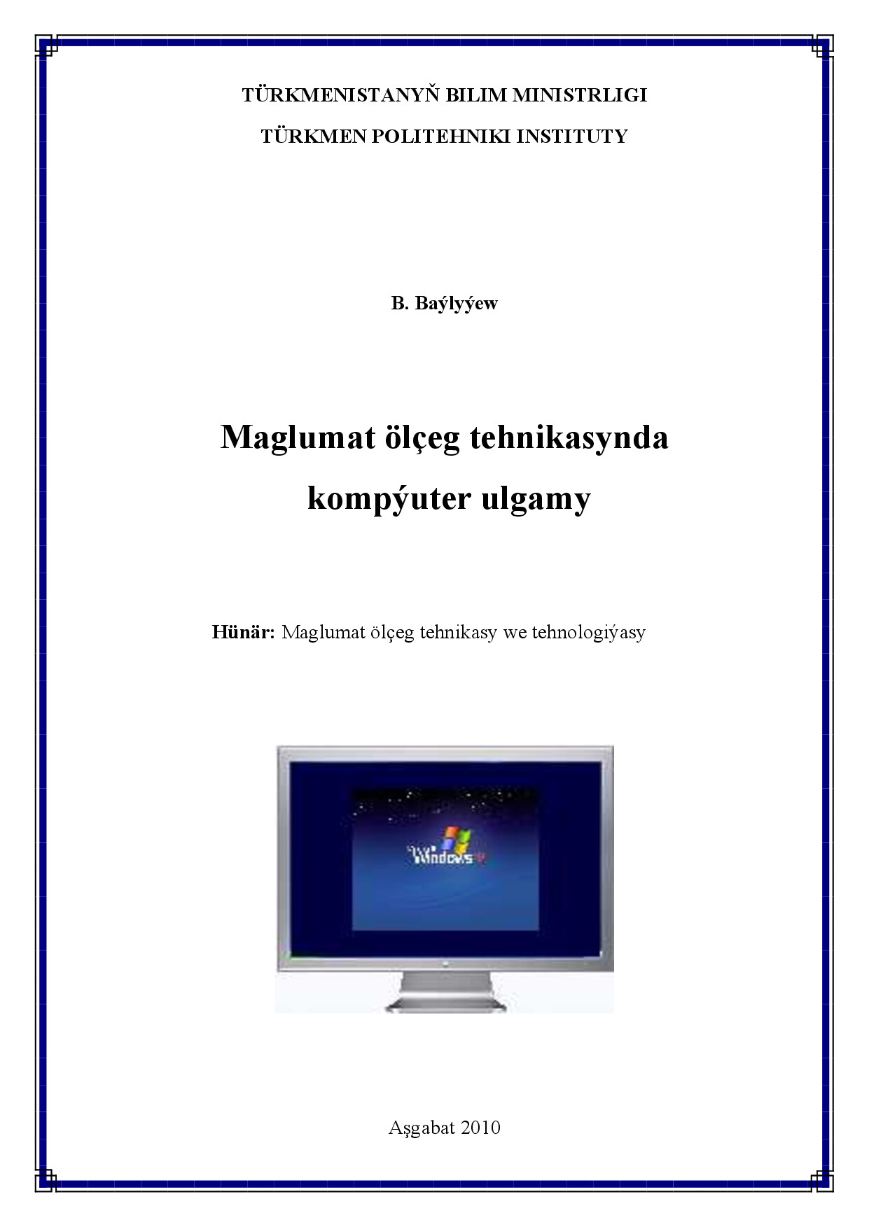 MAGLUMAT ÖLÇEG TEHNIKASYNDA KOMÝUTER ULGAMY