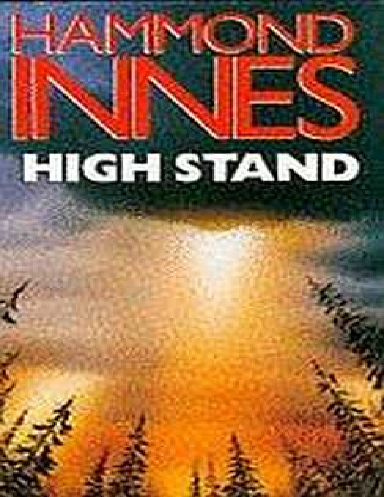 HIGH STAND   HAMMOND INNES