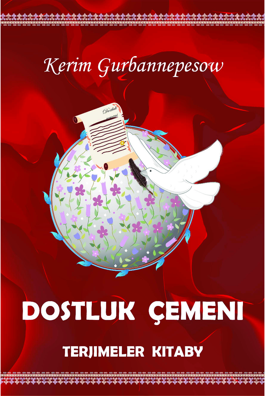 KERIM GURBANNEPESOW    DOSTLUK ÇEMENI