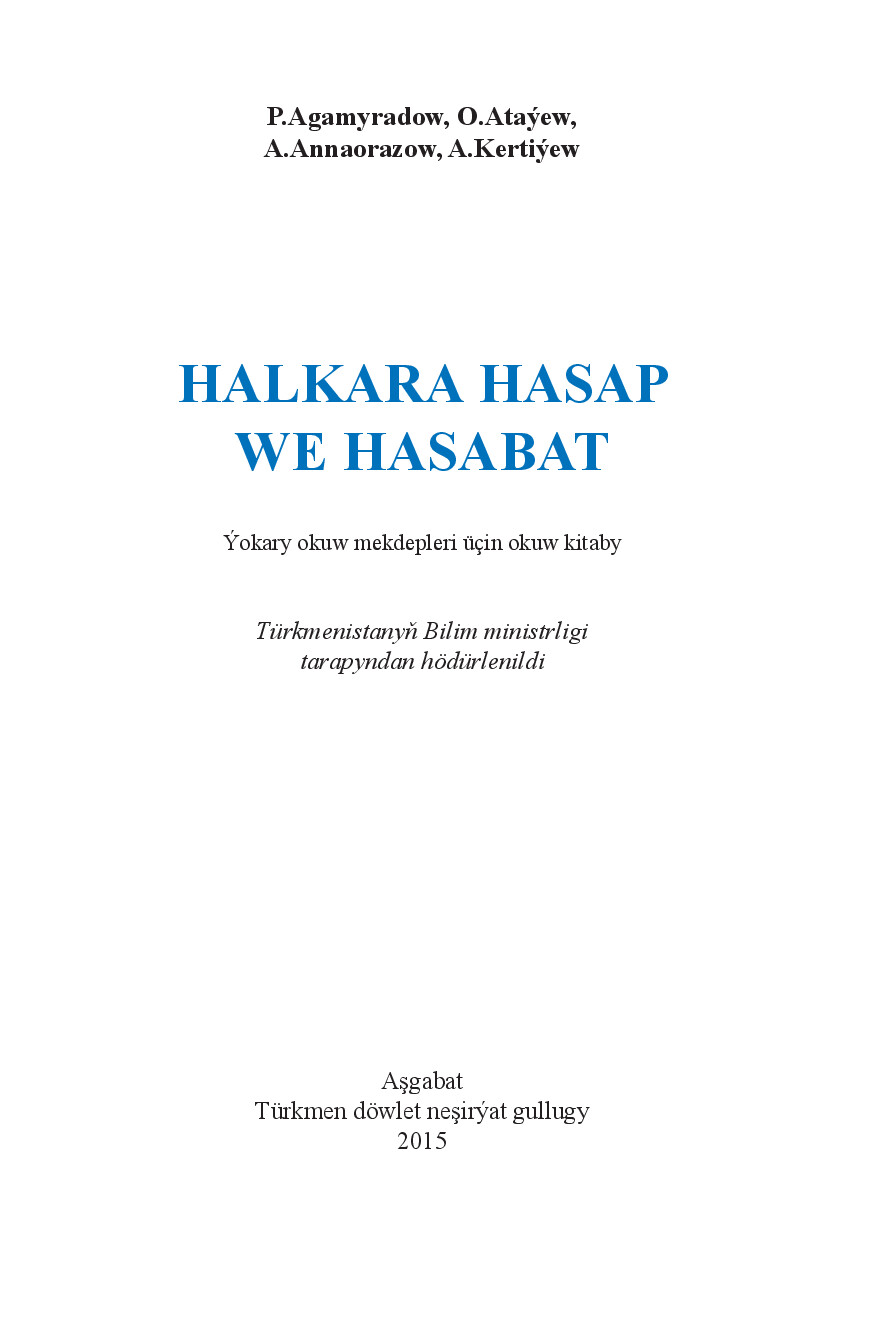 AGAMYRADOW P HALKARA HASAP WE HASABAT 2015`TÜRKMEN DÖWLET NEŞIRÝAT