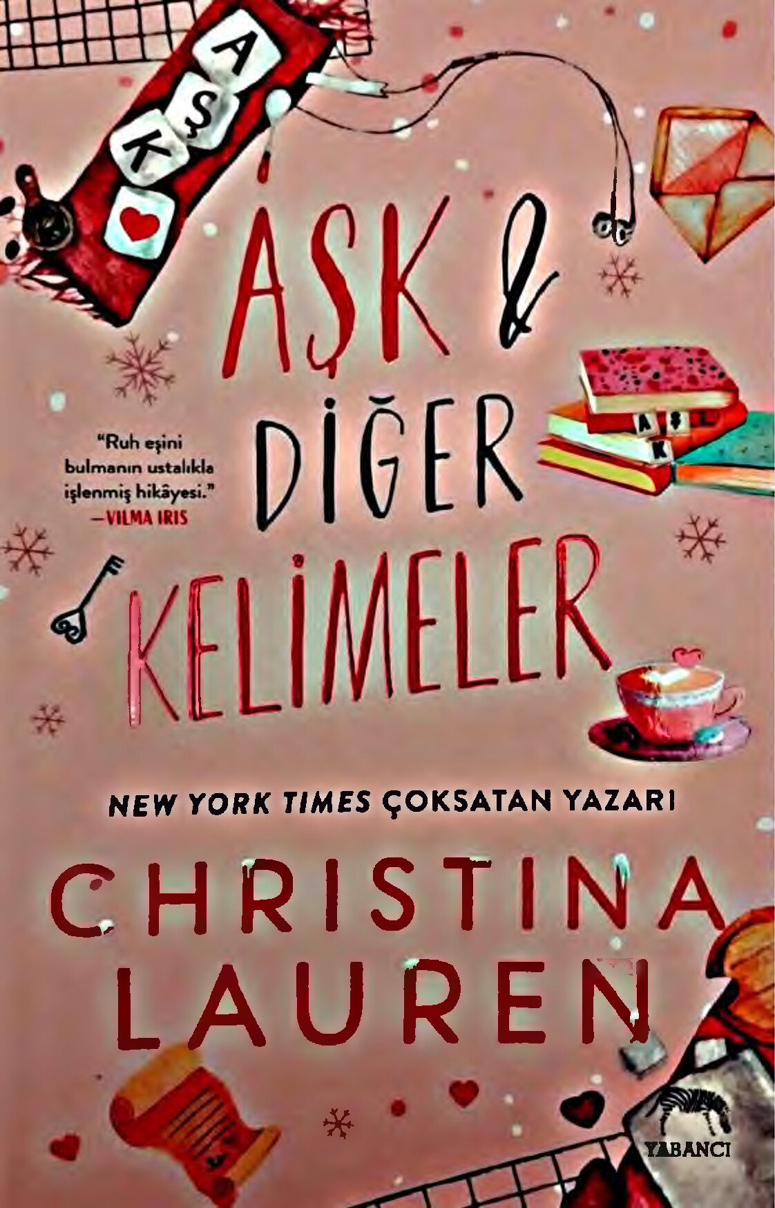 AŞK VE DIĞER KELIMELER   CHRISTINA LAUREN