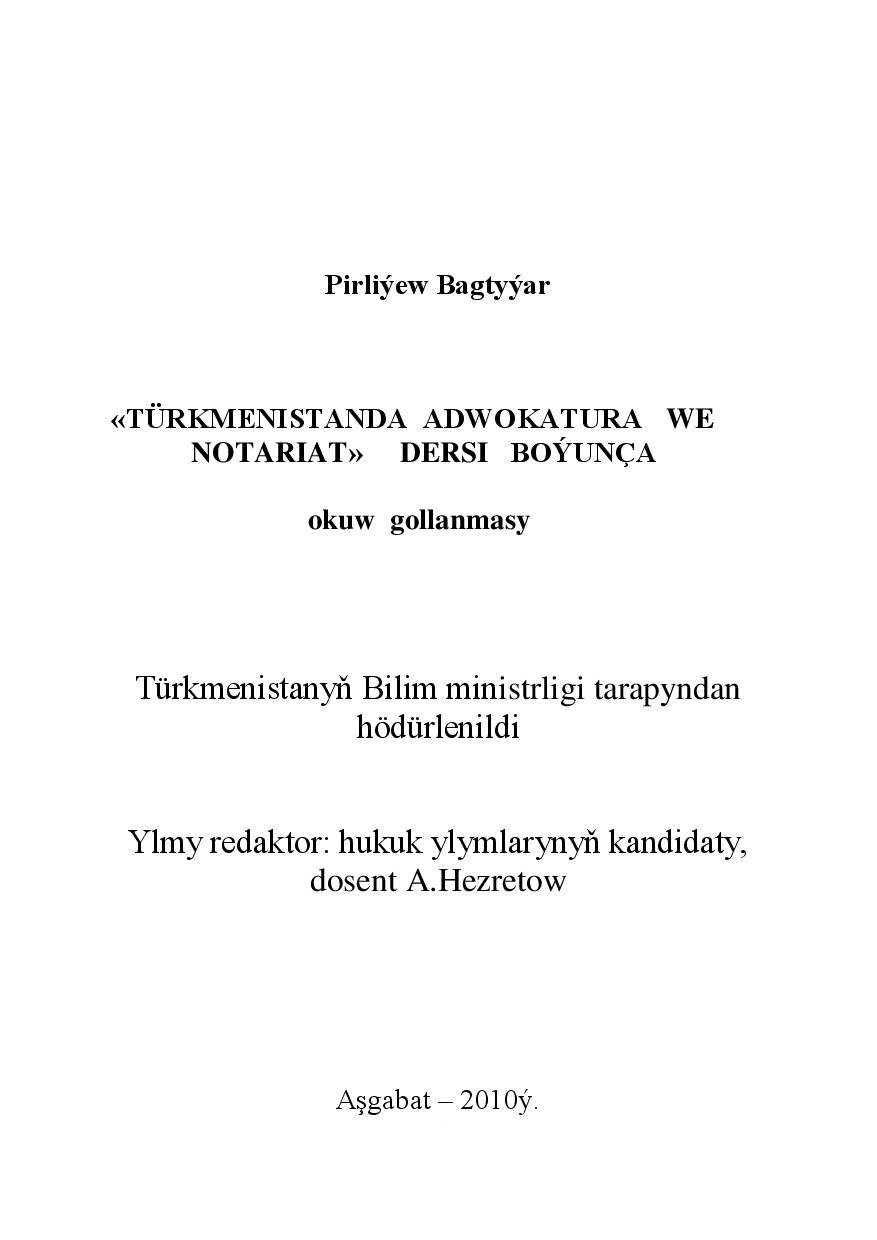PIRLIÝEW B~TÜRKMENISTANDA ADWOKATURA WE NOTARIAT 2010`TDU