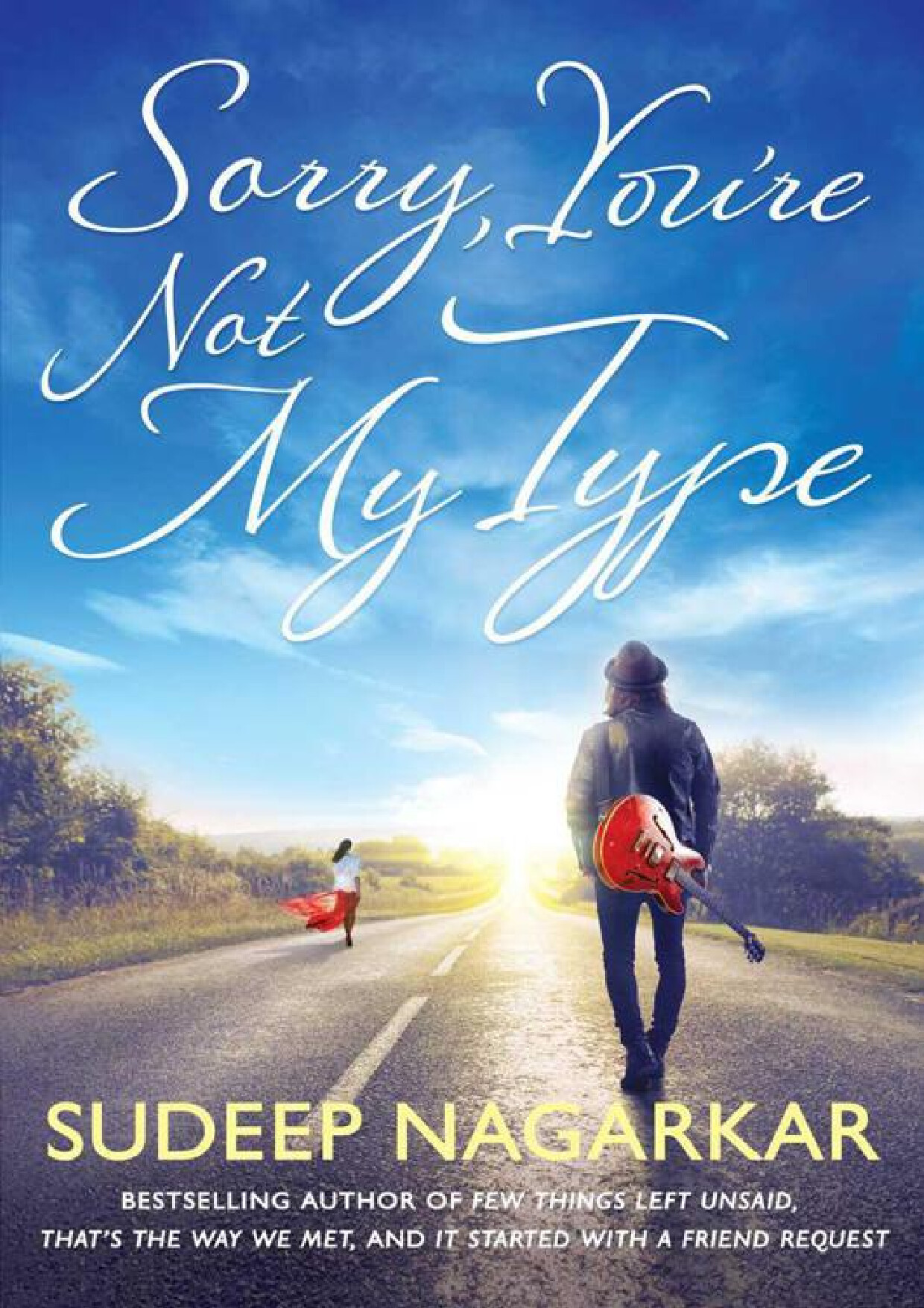 SORRY, YOU ARE NOT MY TYPE BY SUDEEP NAGARKAR