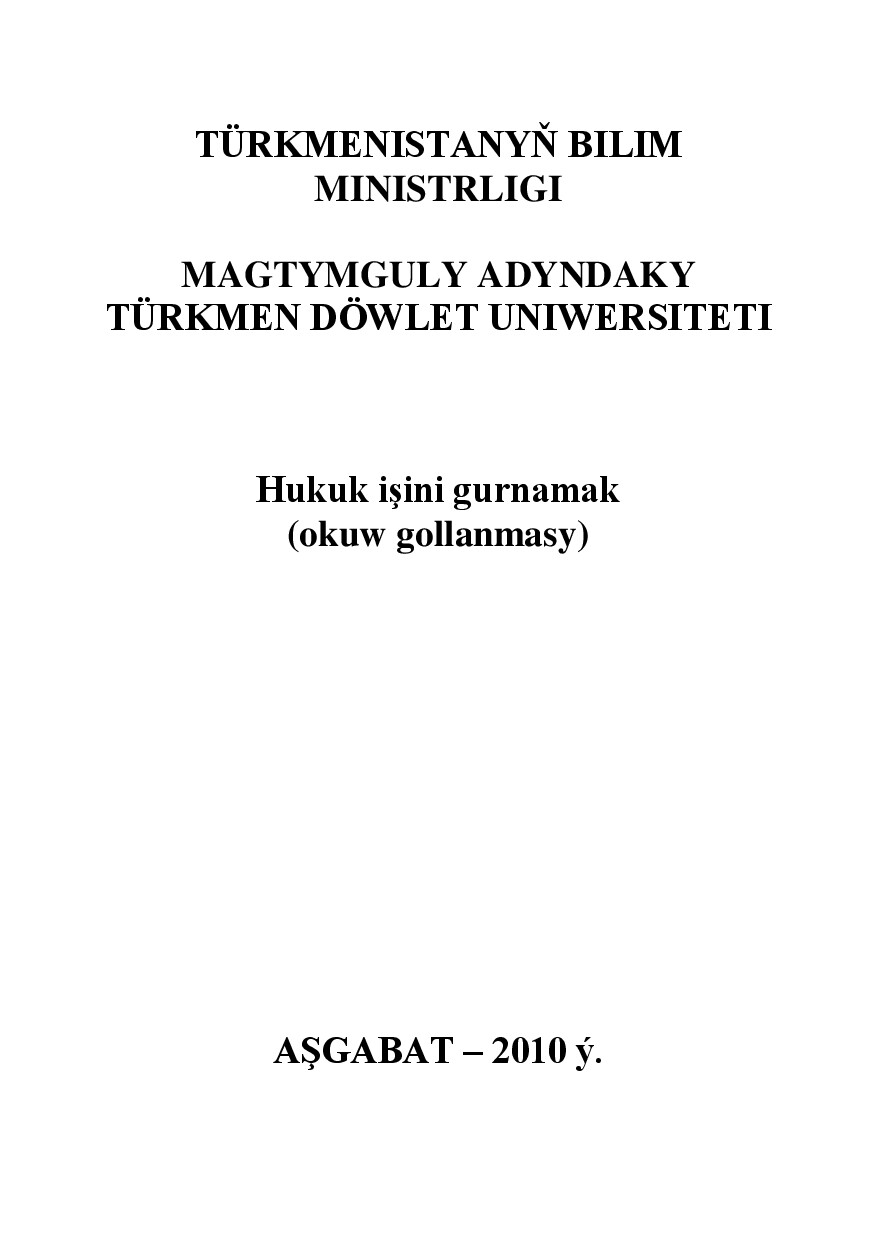 ARNAÖWEZOWA G~HUKUK IŞINI GURNAMAK