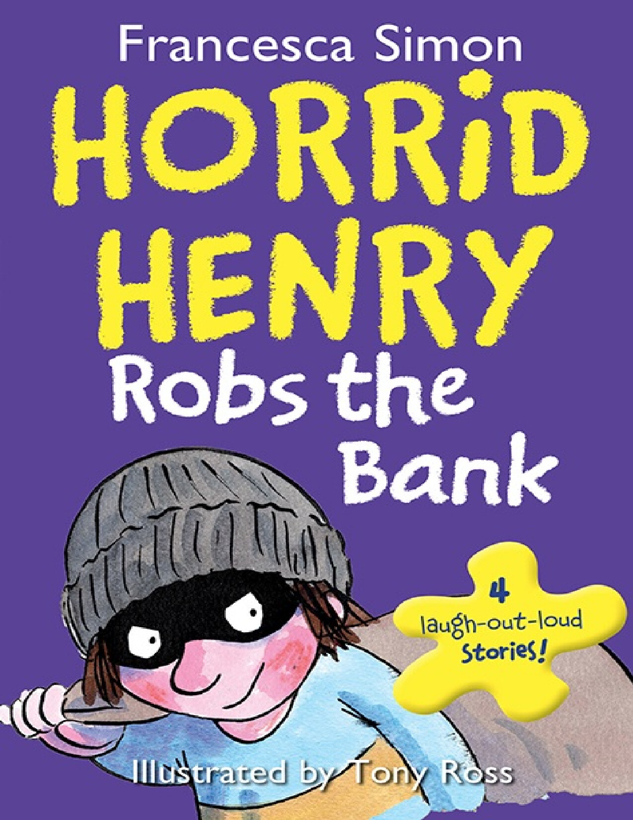 HORRID HENRY ROBS THE BANK BY SIMON FRANCESCA