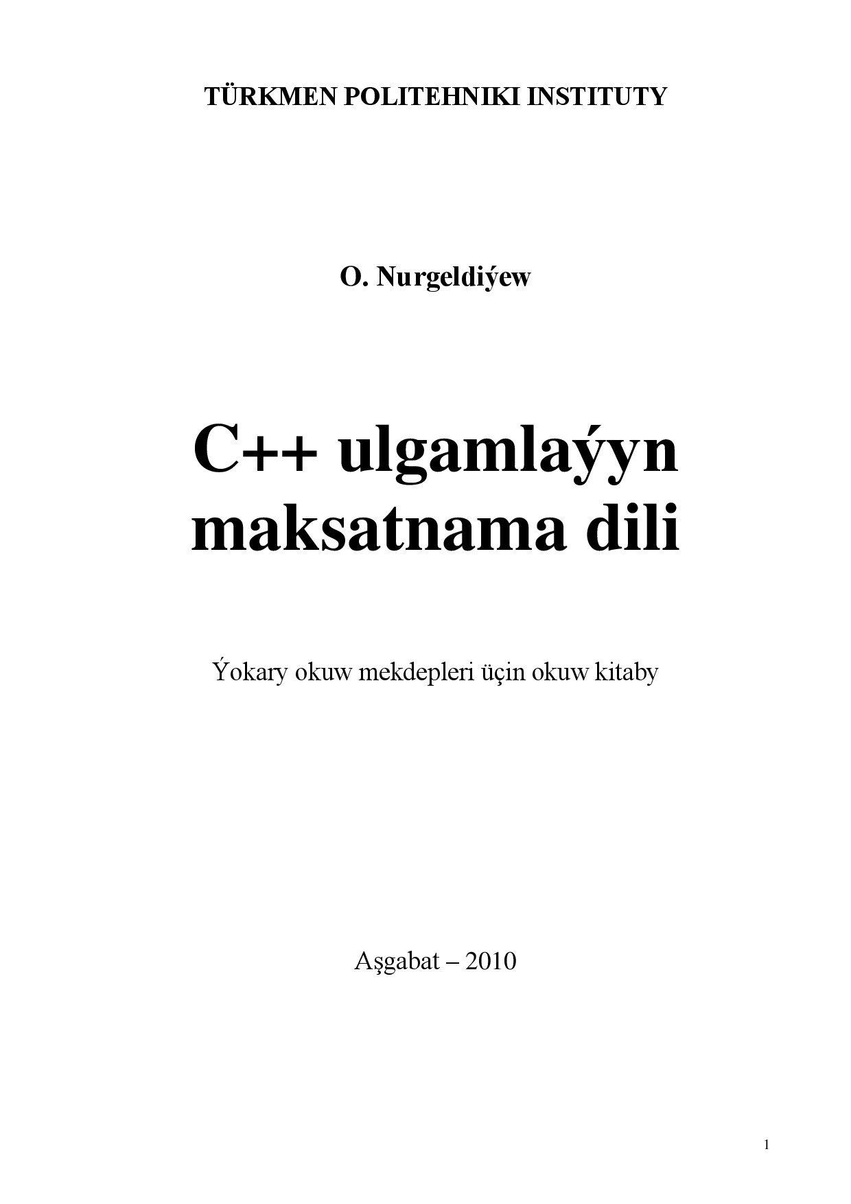 C++ ULGAMLAÝYN MAKSATNAMA DILI