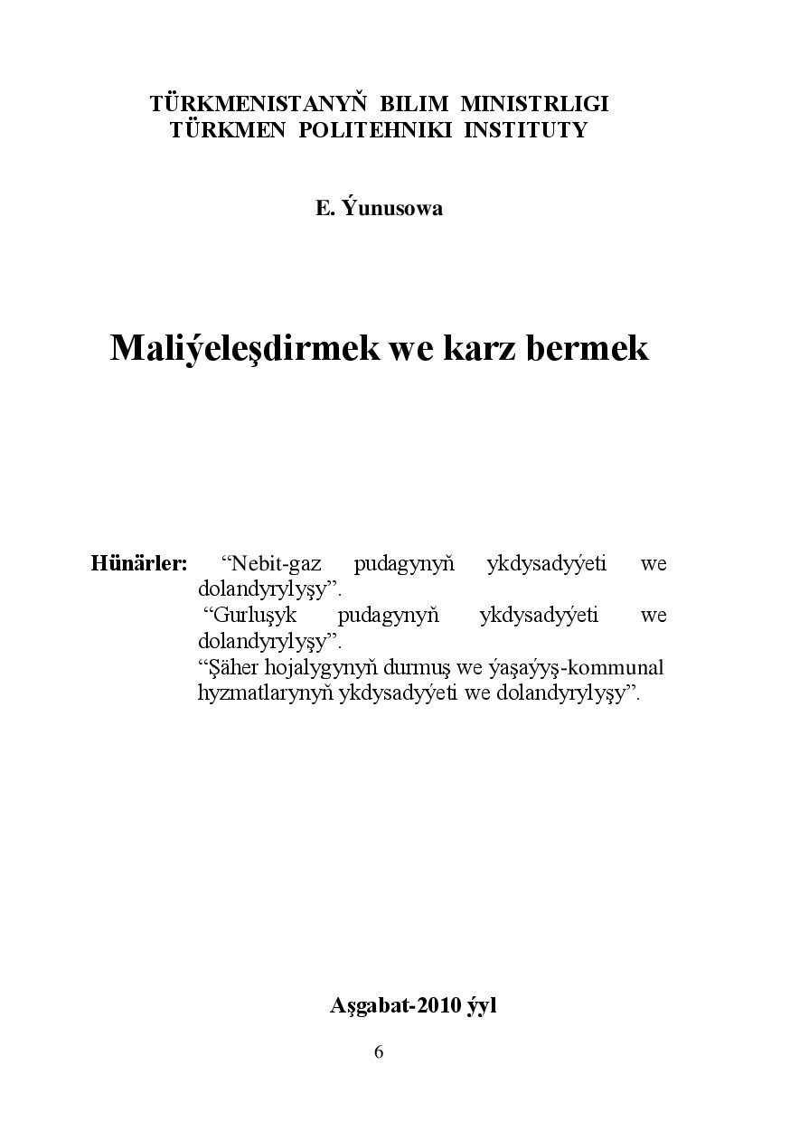 MALIÝELEŞDIRMEK WE KARZ BERMEK