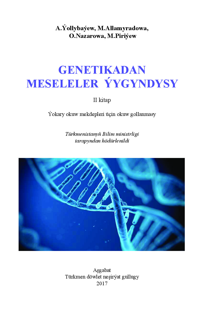 GENETIKADAN MESELELER ÝYGYNDYSY II