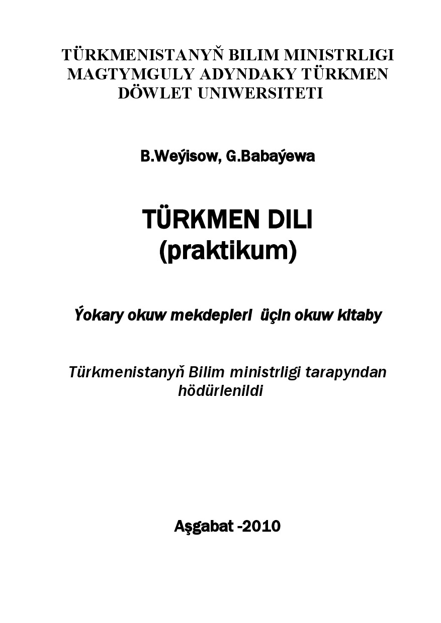 WeýIsow B~TüRkmen Dili (Praktikum) 2010`Tdu