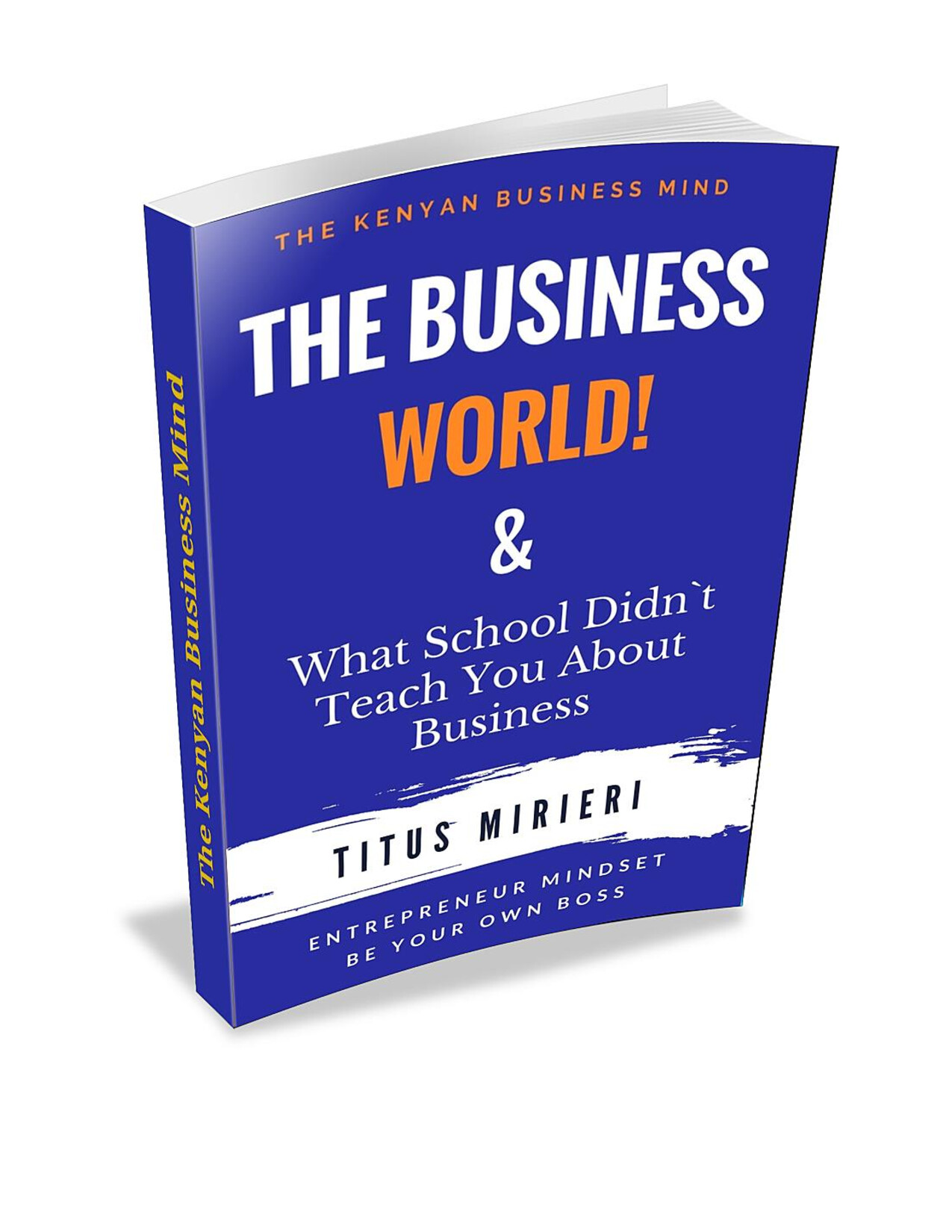 THE BUSINESS WORLD & WHAT SCHOOL