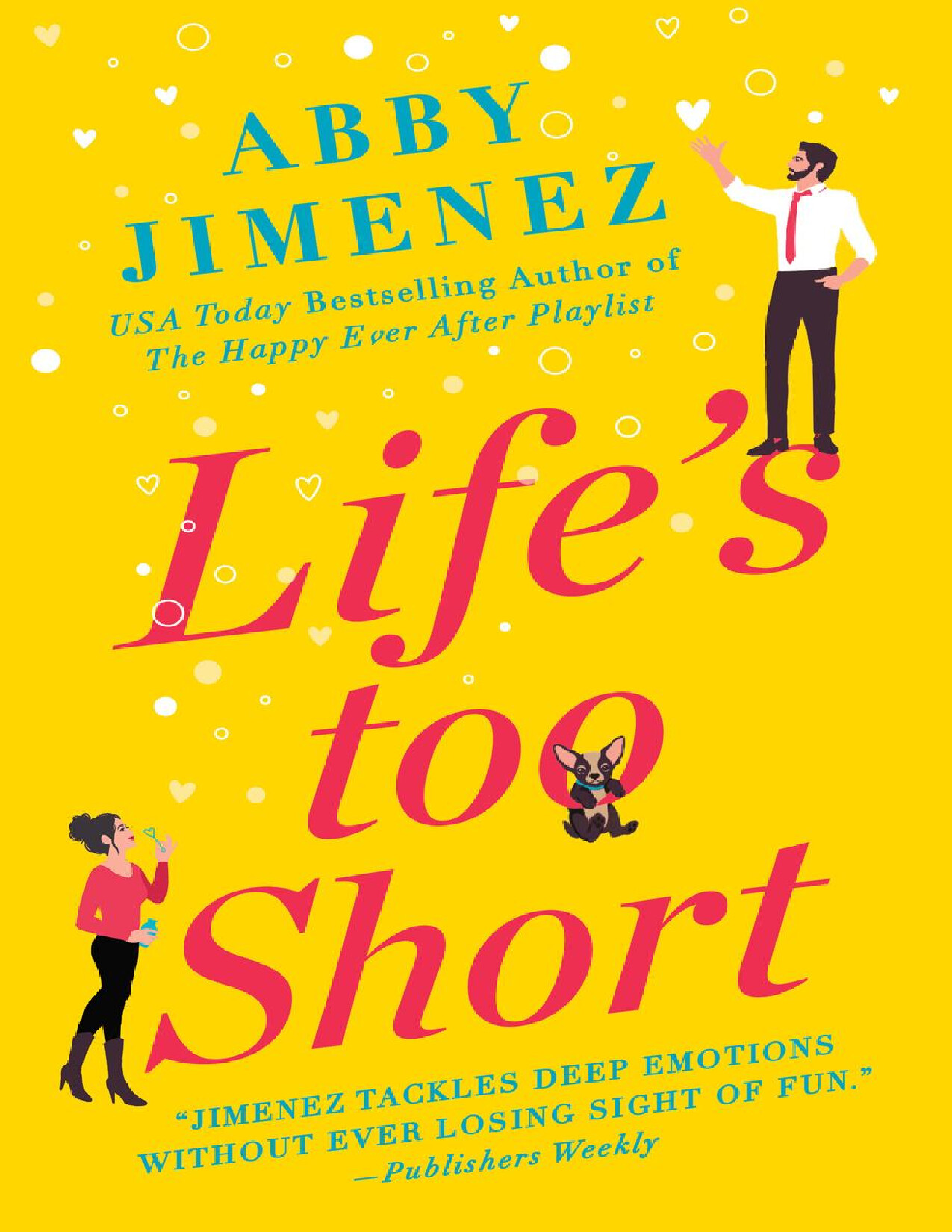 LIFE S TOO SHORT   ABBY JIMENEZ