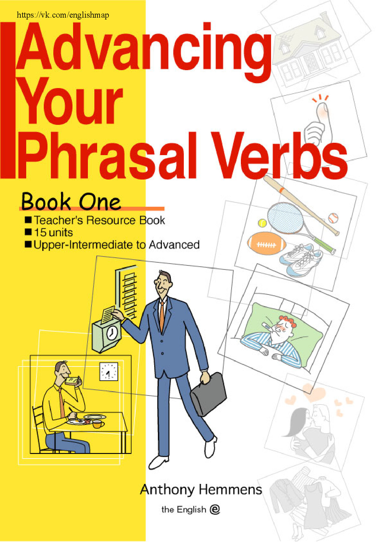 ADVANCING YOUR PHRASAL VERBS BOOK ONE ANTHONY HEMMENS