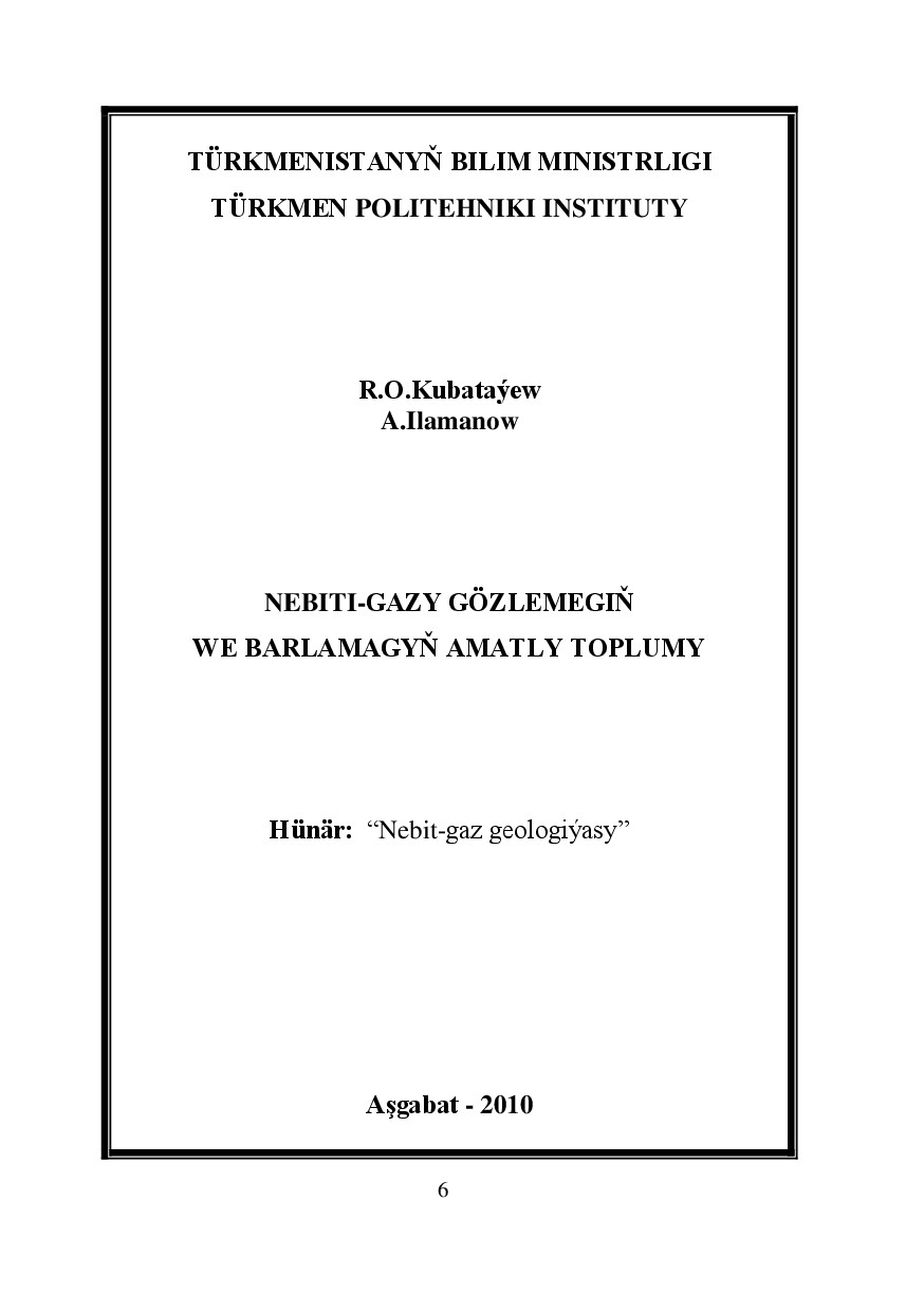 NEBITI GAZY GÖZLEMEGIŇ WE BARLAMAGYŇ AMATLY TOPLUMY