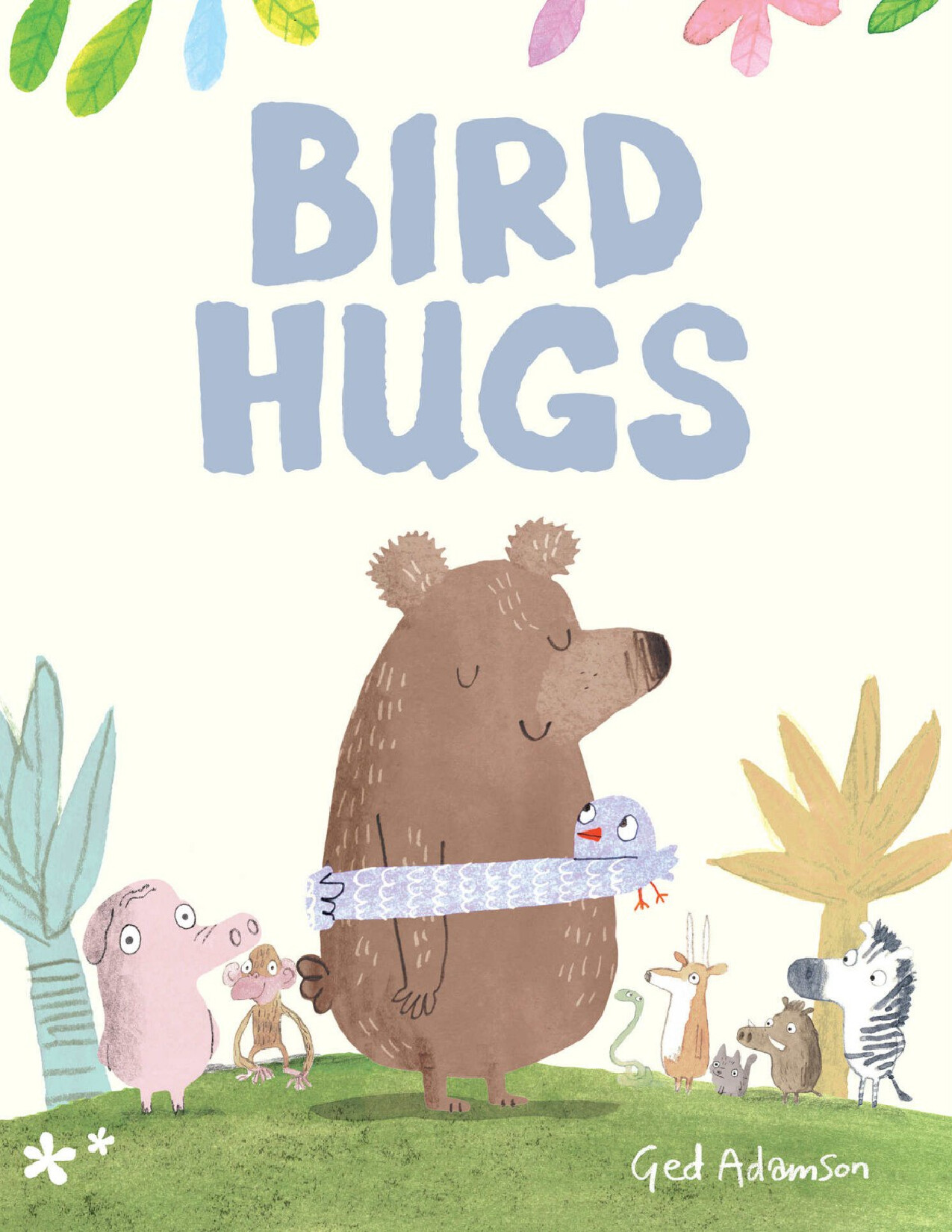 BIRD HUGS   GED ADAMSON